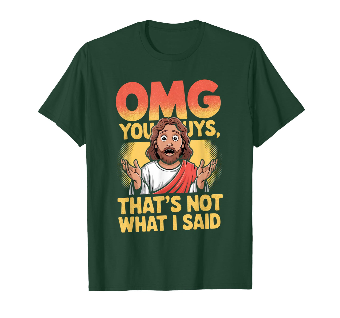 Funny Jesus That's Not What Said Religious God Christian Fun T-Shirt