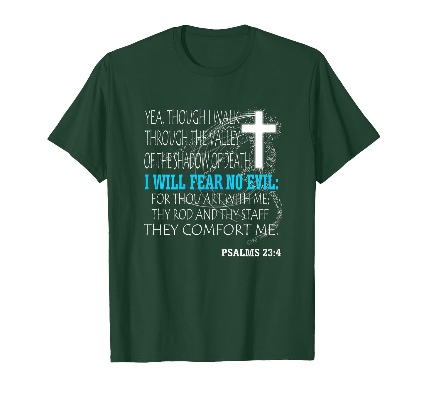 Psalms 23:4 T-Shirt