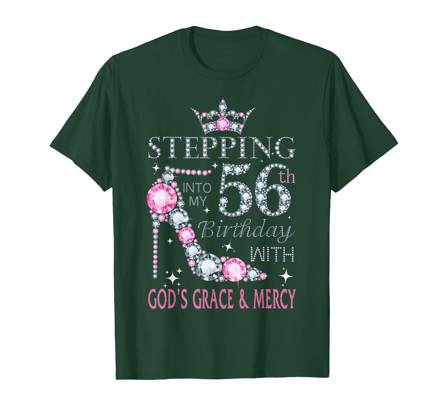 Stepping into my 56th birthday with God's grace & Mercy Lady T-Shirt