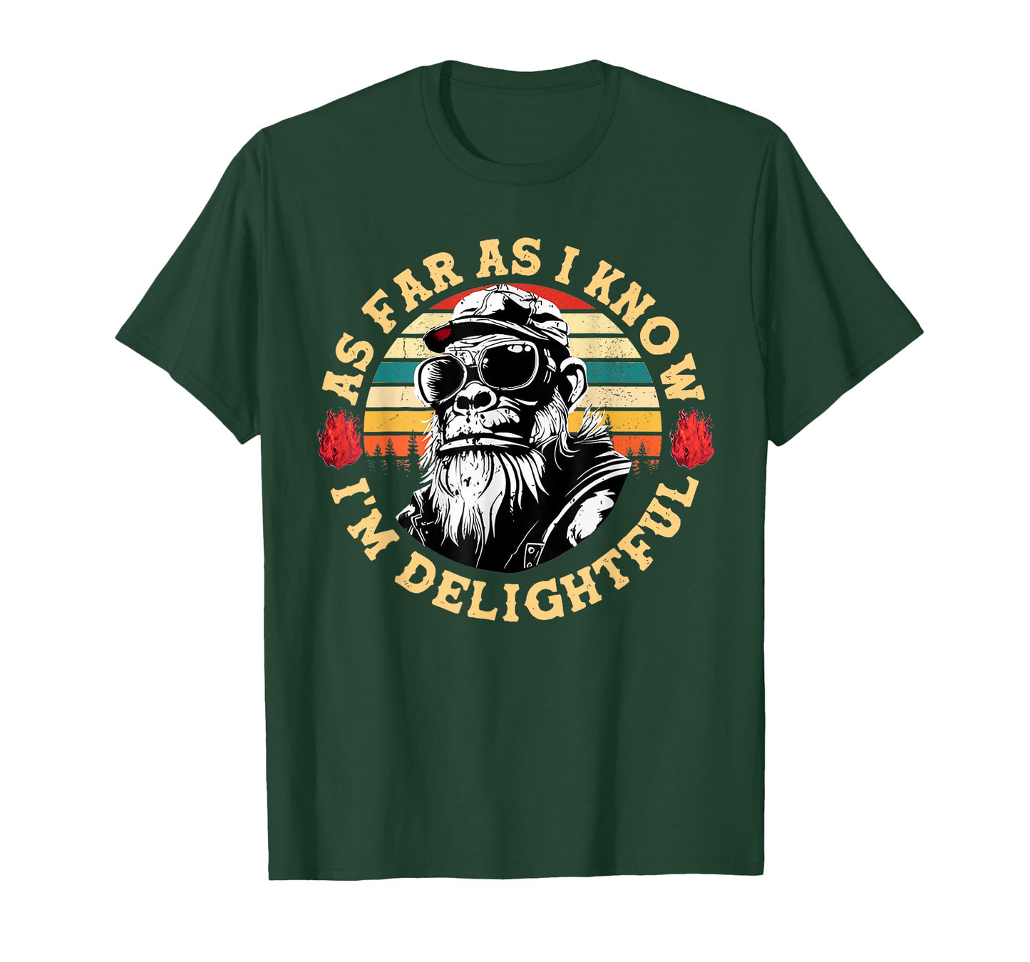As Far As I Know I'm Delightful Funny Monkey Saying Quote T-Shirt