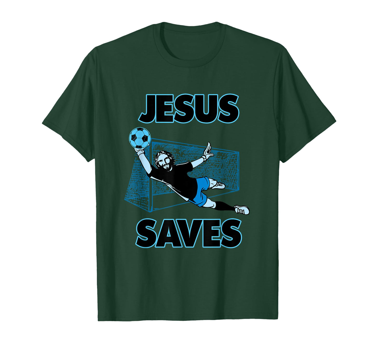Jesus The Soccer Goalie Saves Christian Faith T Shirt Gift T-Shirt