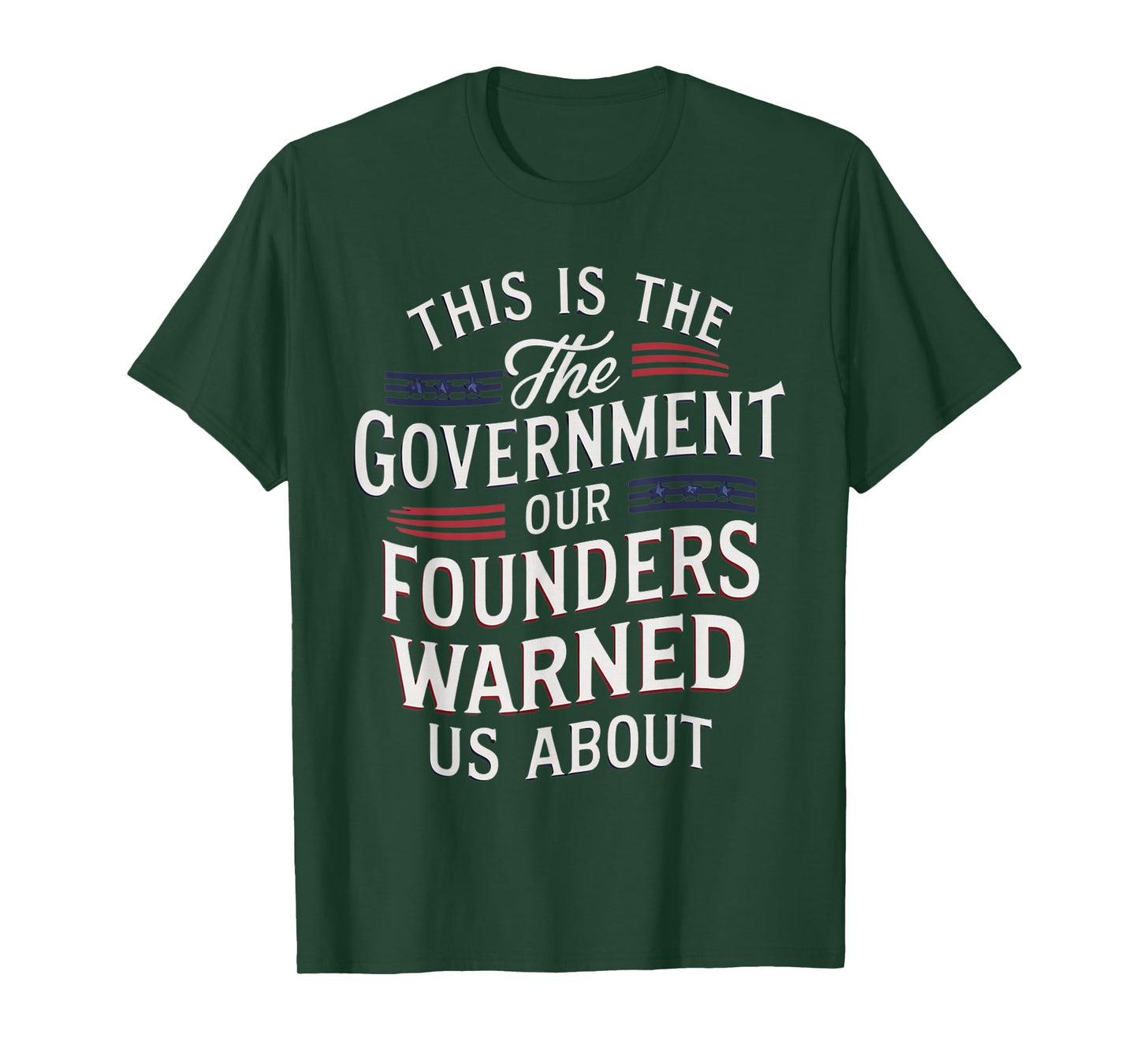 Funny This is the government our founders warned us about T-Shirt