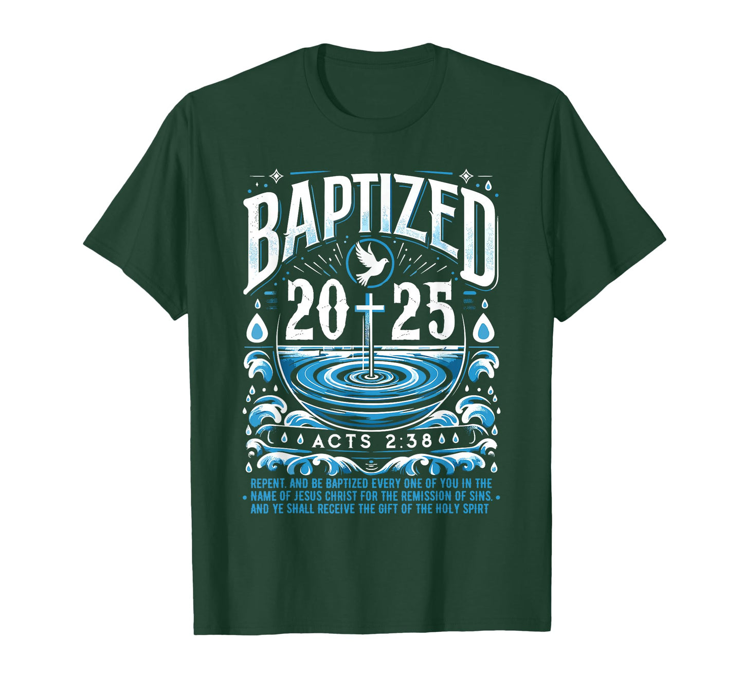 Baptized in 2025 Shirt Bible Verse for Christian Baptism T-Shirt