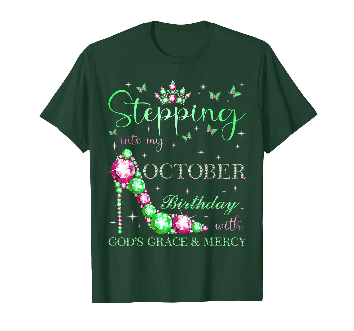 Stepping Into My October Birthday With God's Grace & Mercy T-Shirt