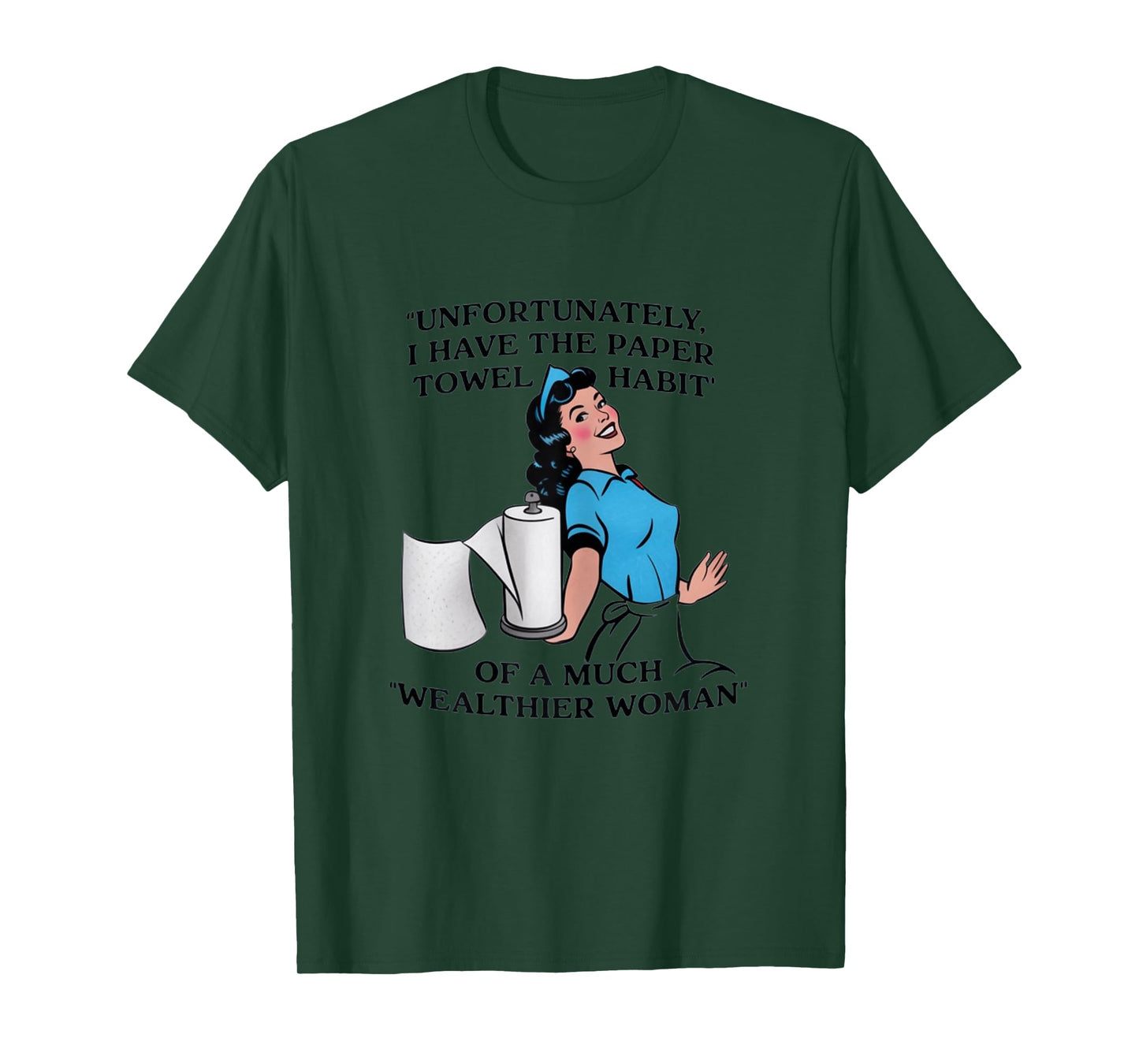 Paper Towel Habit Funny Retro Housewife T-Shirt