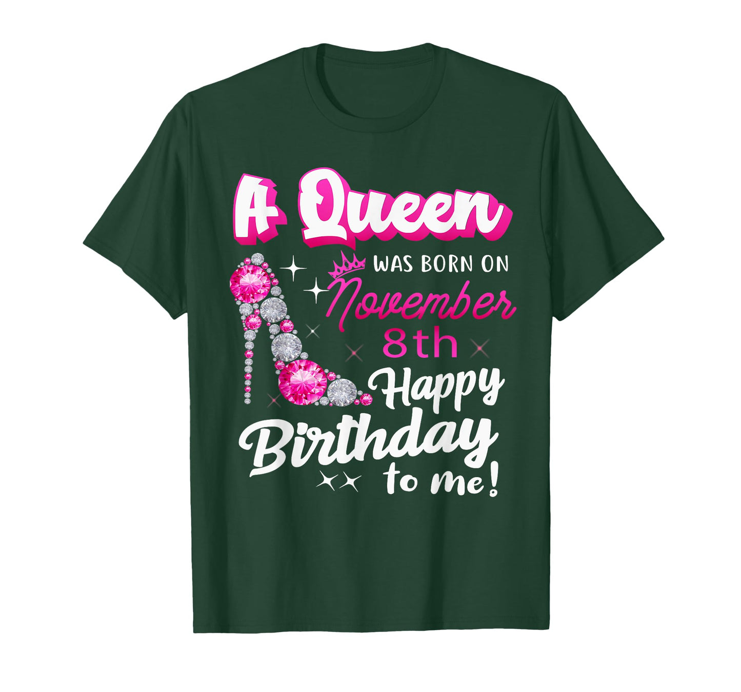 Queen Was Born On November 8th Happy Birthday To Me Nov 8 T-Shirt