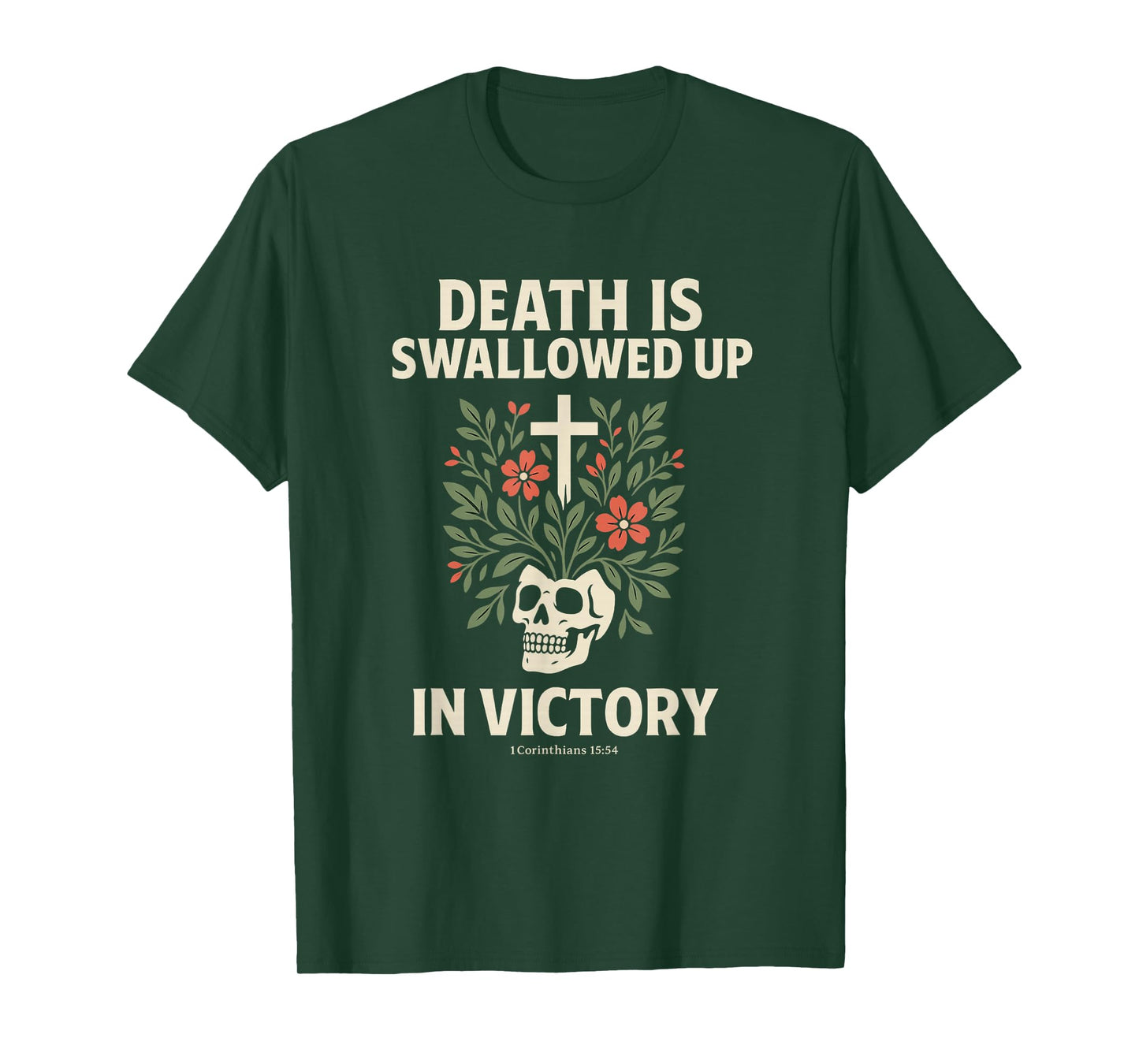 Death is Swallowed Up in Victory | 1 Corinthians 15:54 T-Shirt