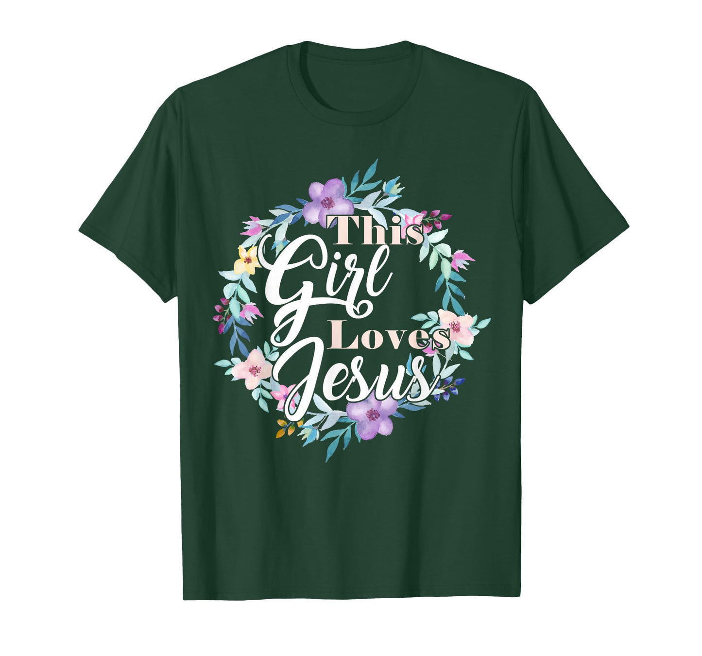 This Girl Loves Jesus Bible Verse Christian Faith Flowers T-Shirt