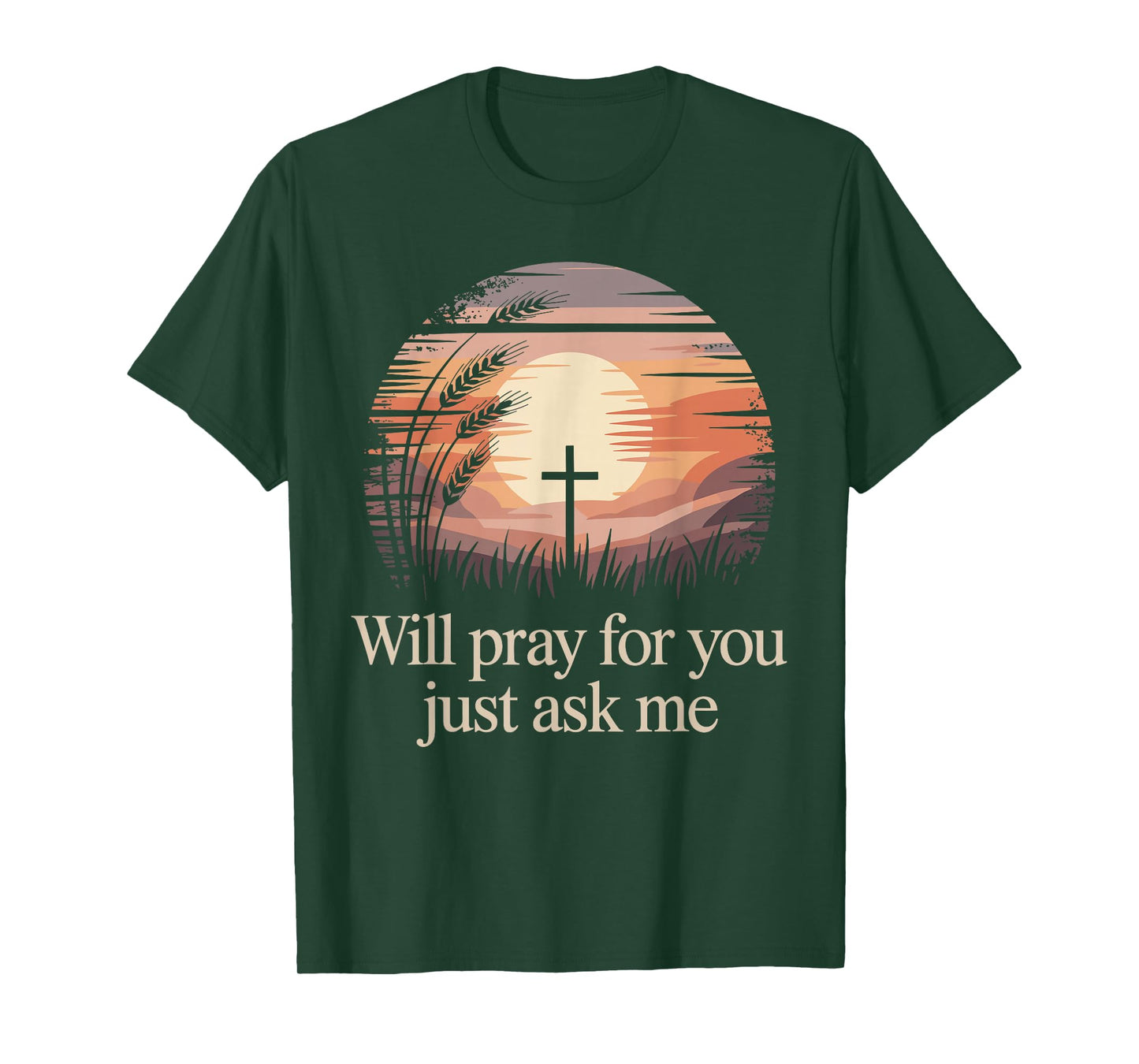 Will Pray for You Just Ask Me Christian Prayer Praying Jesus T-Shirt