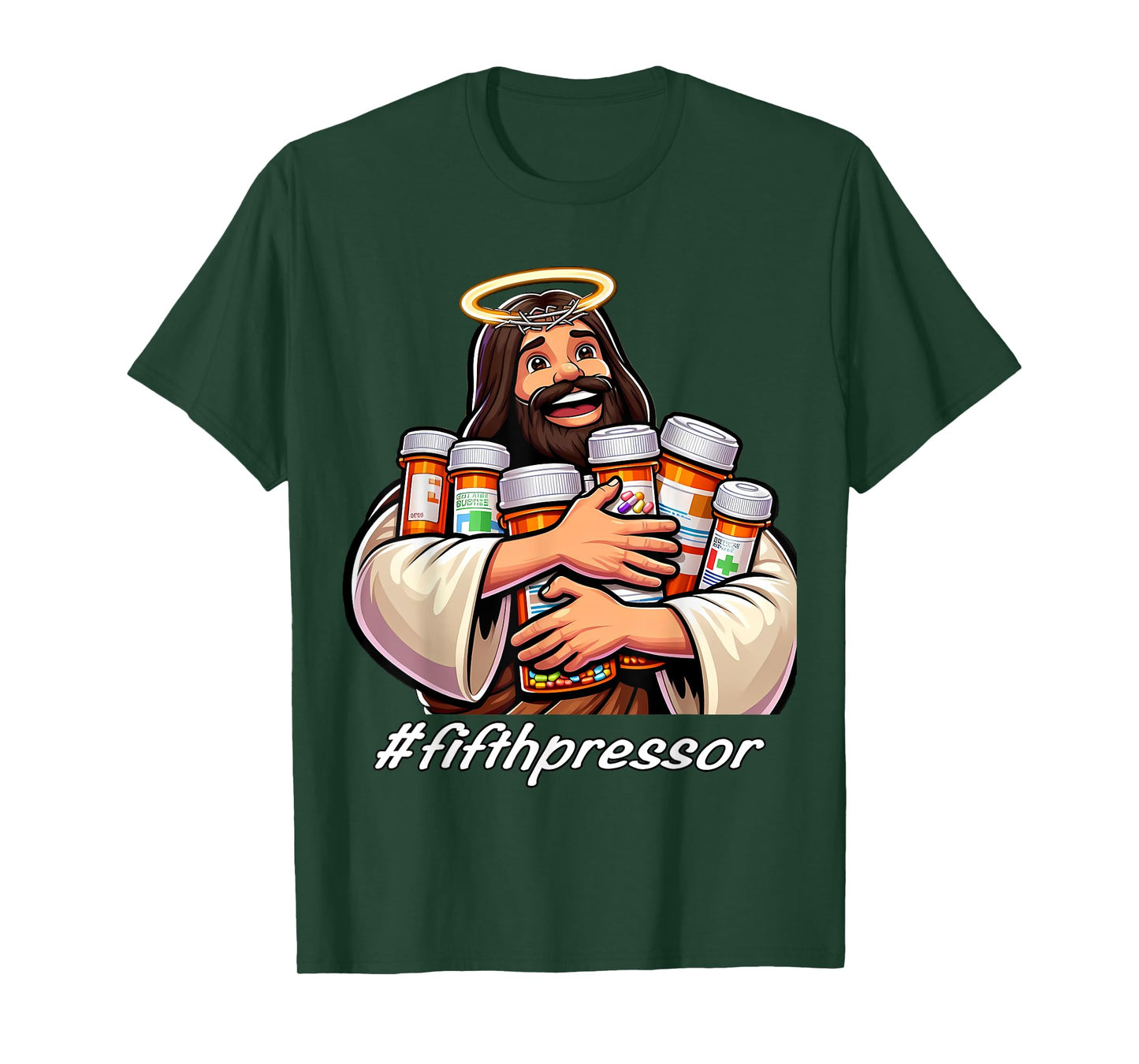Jesus Christ Fifth Pressure Pharmacist Ful Code Nurse ICU ER T-Shirt