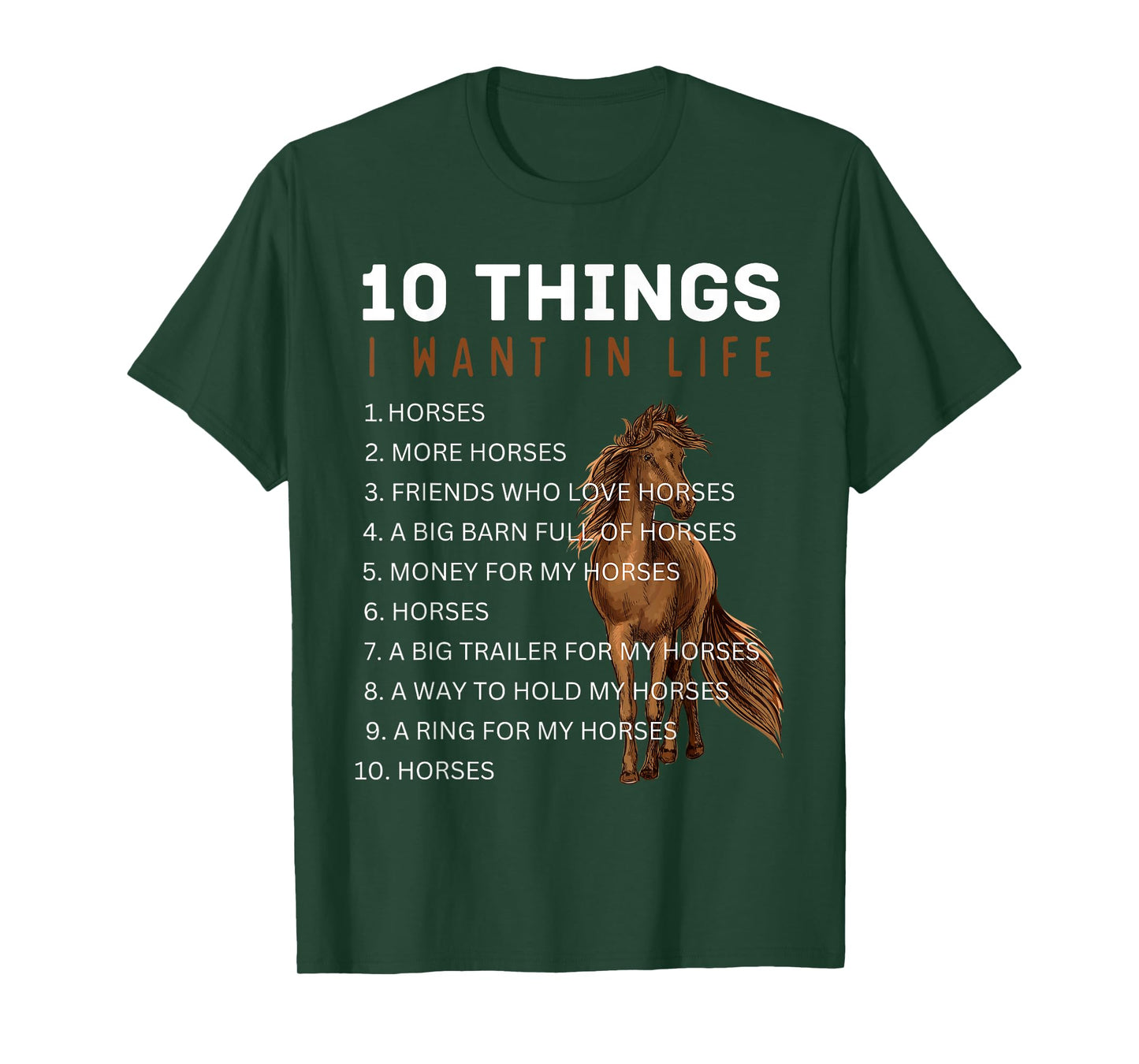 10 Things I Want in Life Horse - Funny Horse Gifts for Girls T-Shirt