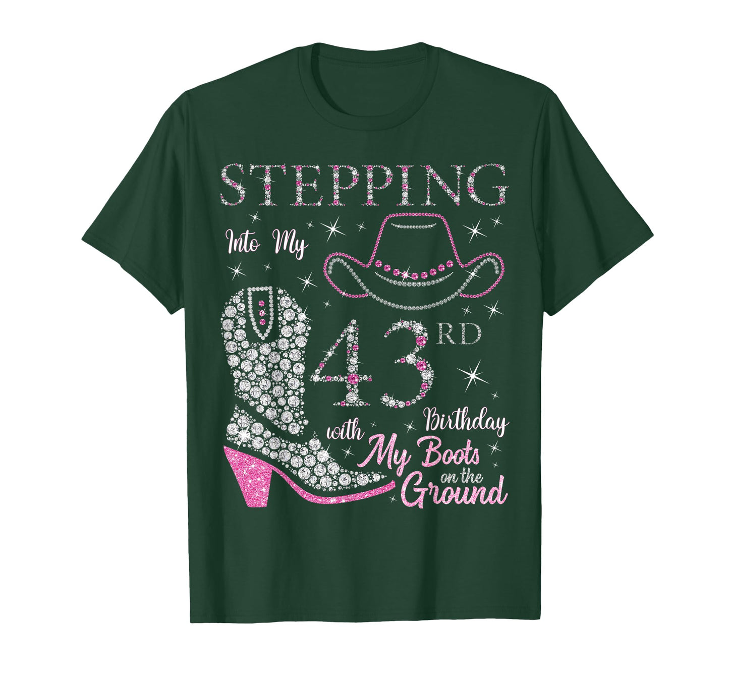 Stepping Into My 43rd Birthday With My Boots On The Ground T-Shirt