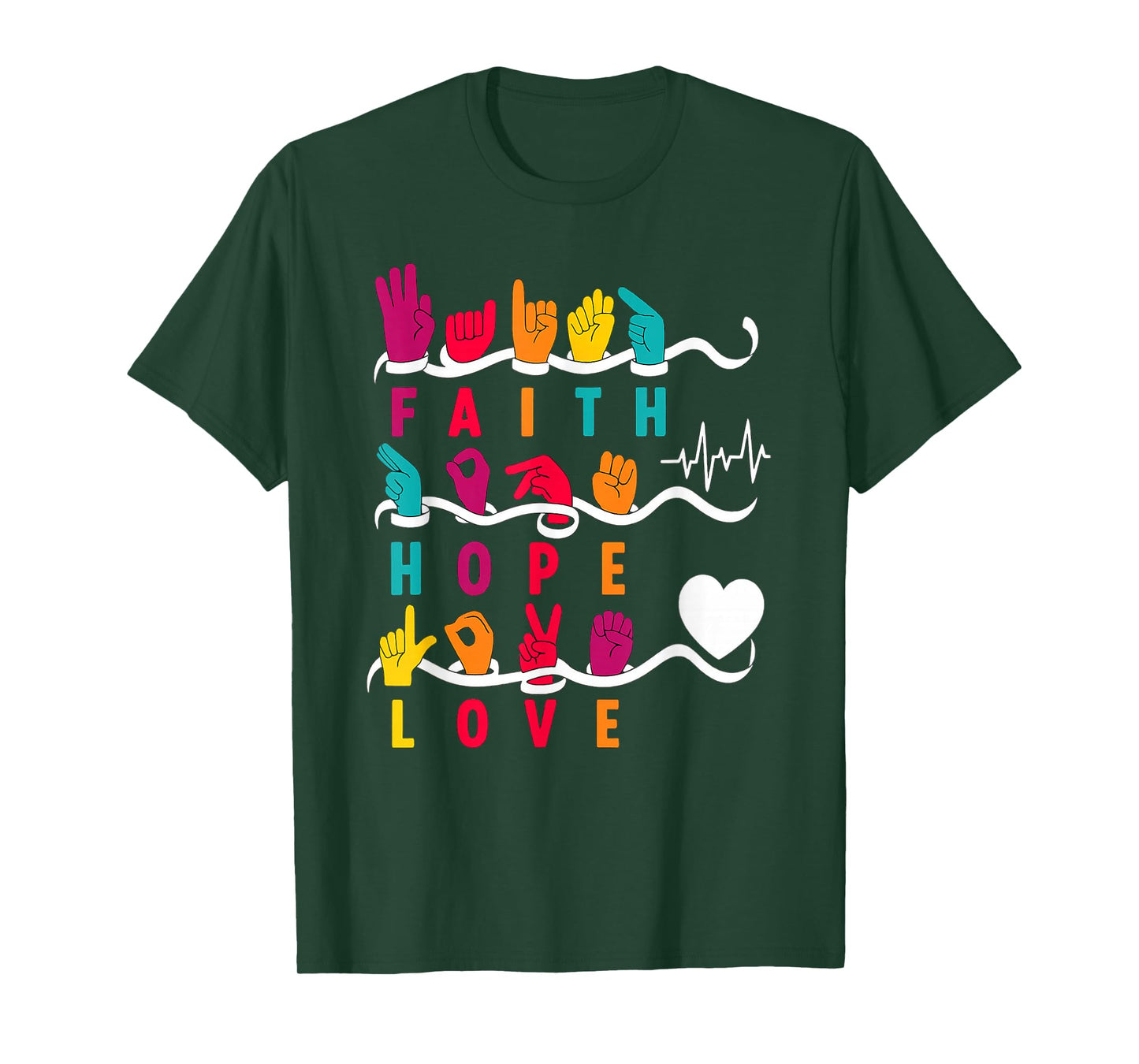 Faith Hope Love ASL American Sign Language T-Shirt