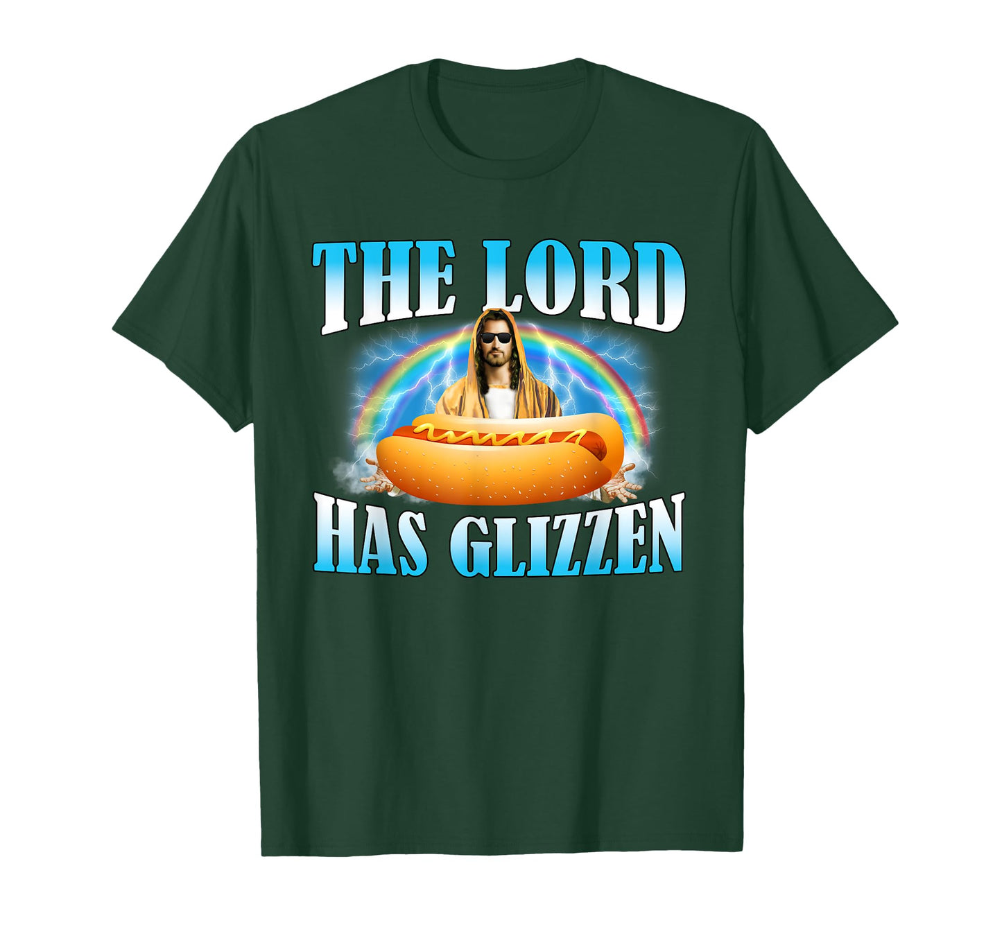 The Lord Has Glizzen Hotdog Food Jesus Funny Christian T-Shirt