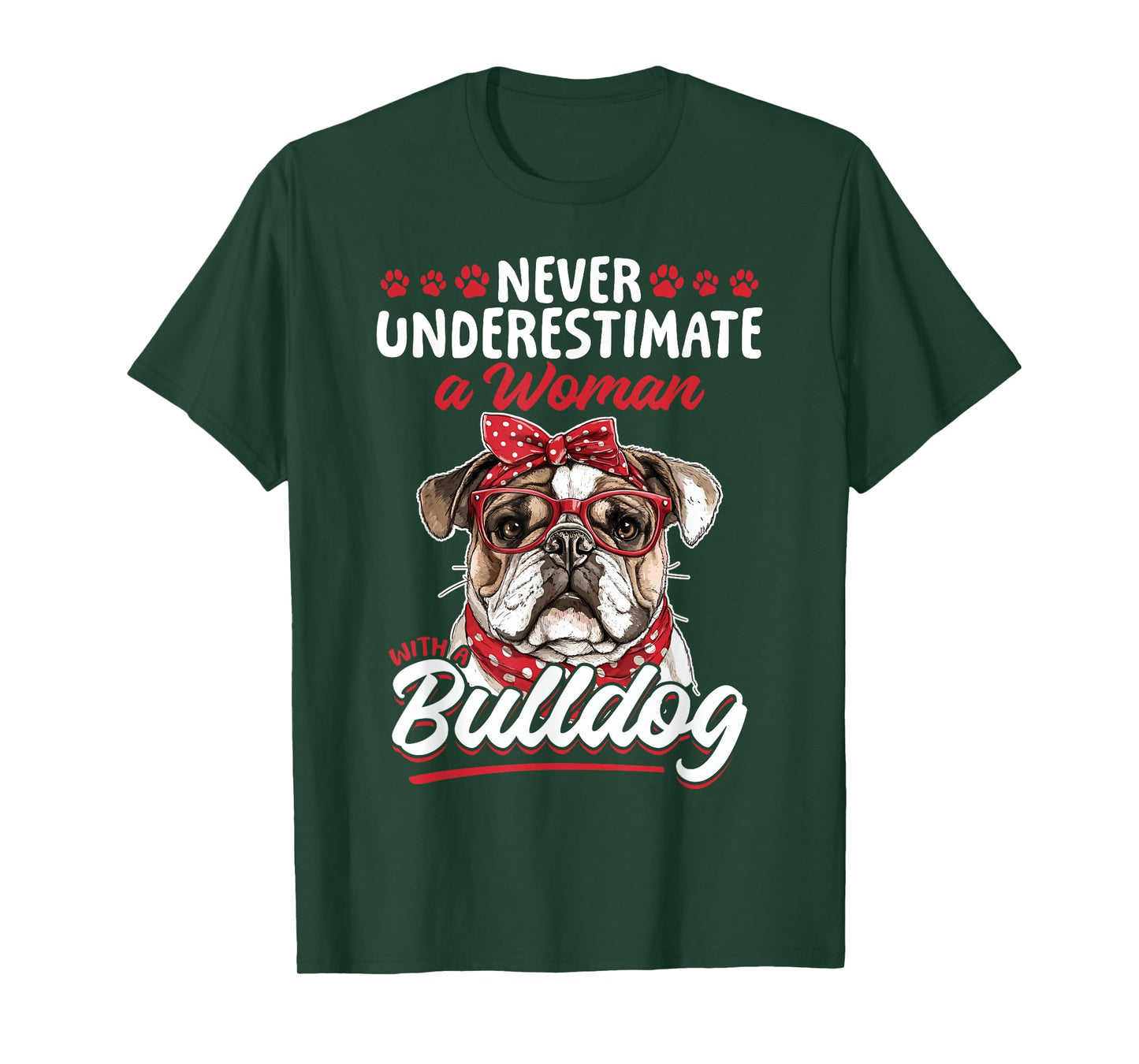 English Bulldog Dog Breed Never Underestimate a Woman with a T-Shirt