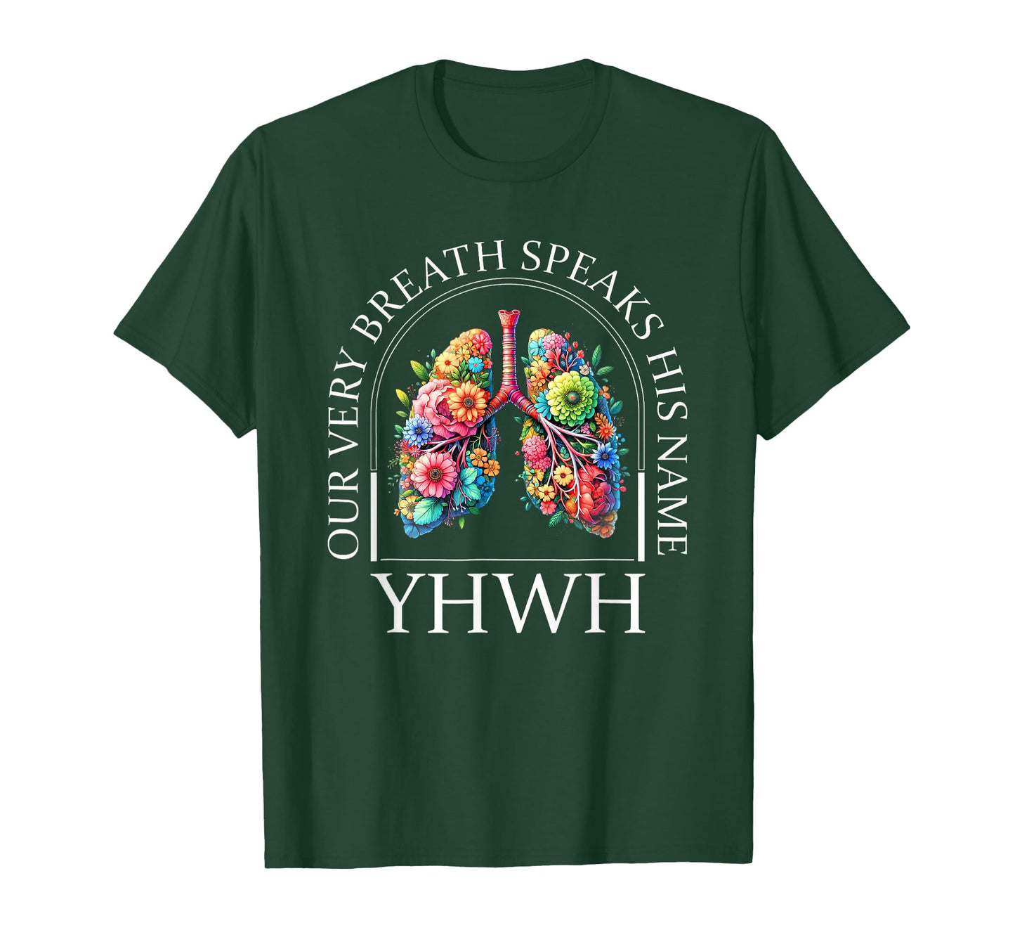 Floral Jesus Christian Lung Yahweh Speaks His Name Yhwh T-Shirt
