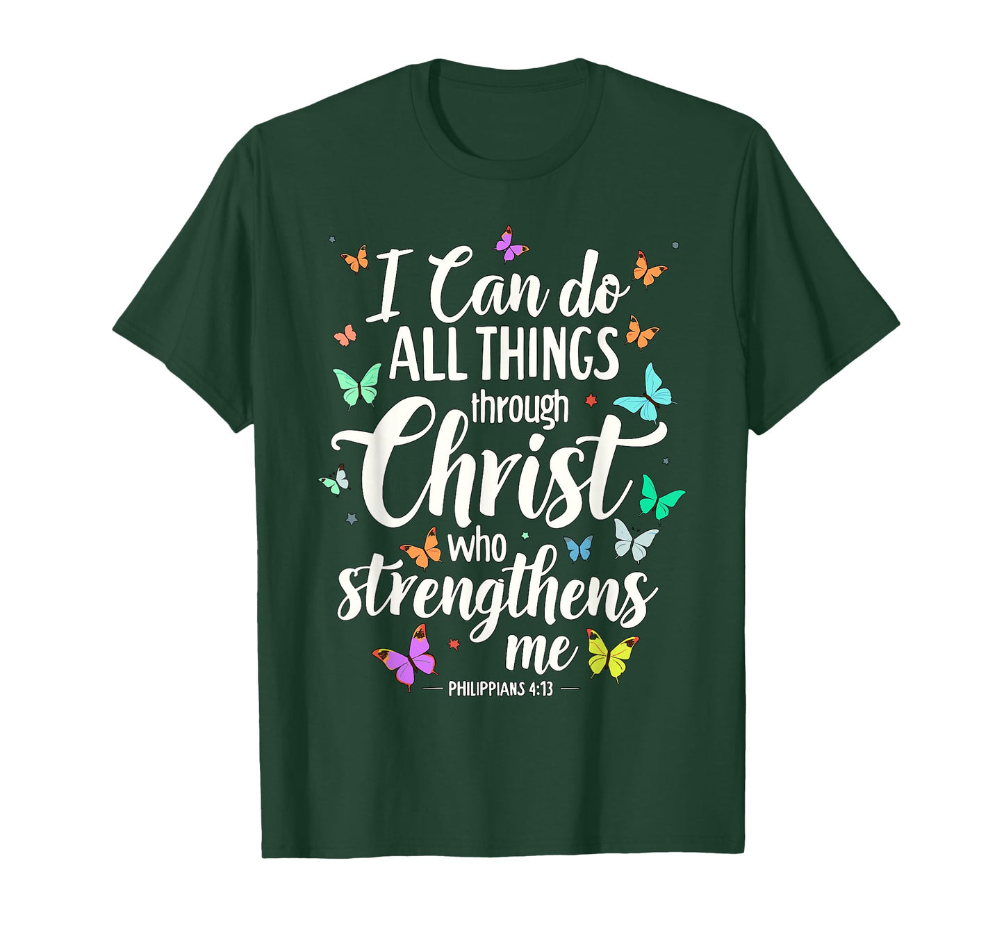 I can do all things through Christ who strengthens me T-Shirt