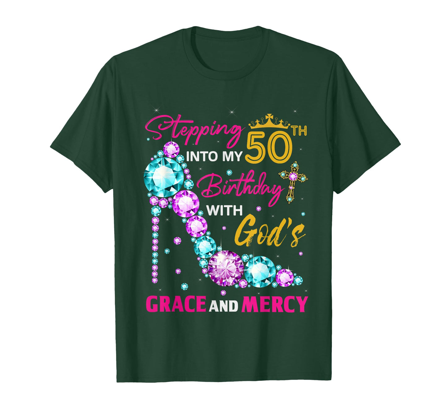 Stepping into my 50th birthday with God's grace & Mercy Lady T-Shirt