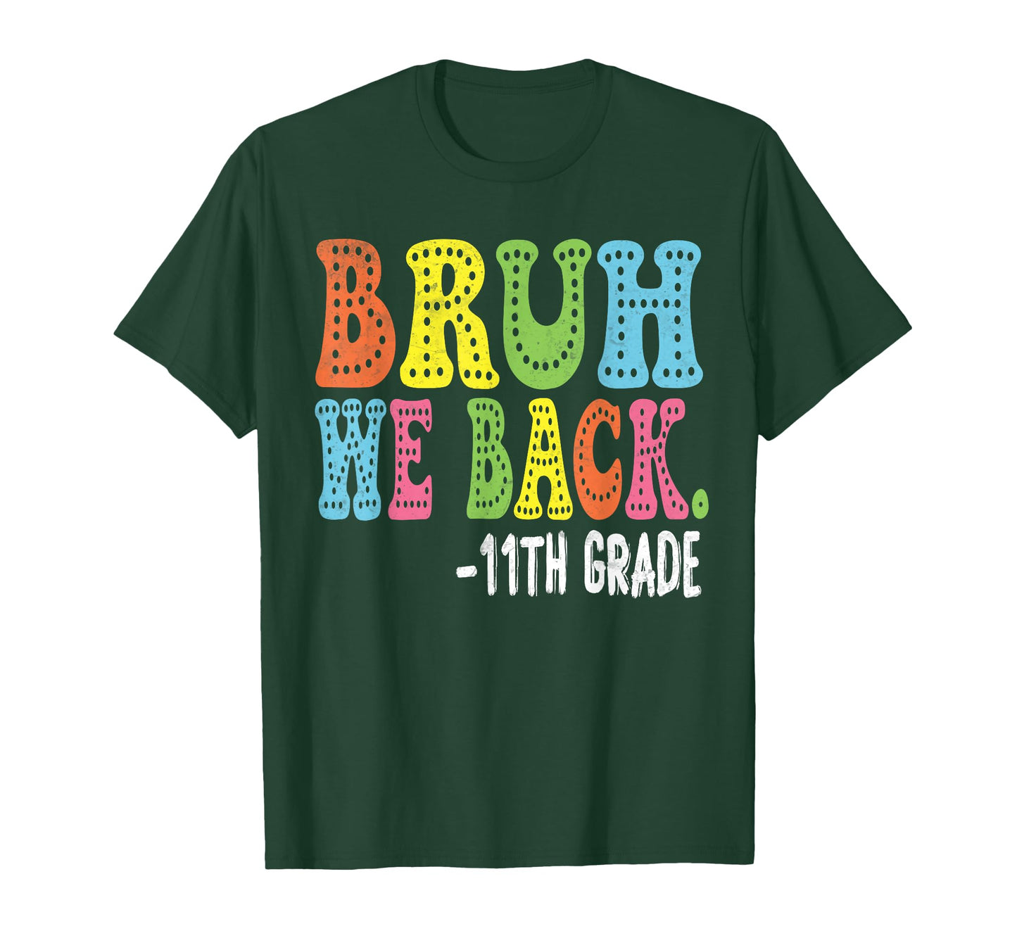 Bruh We Back 11th Graders Smile Face 1st Day of 11th Grade T-Shirt