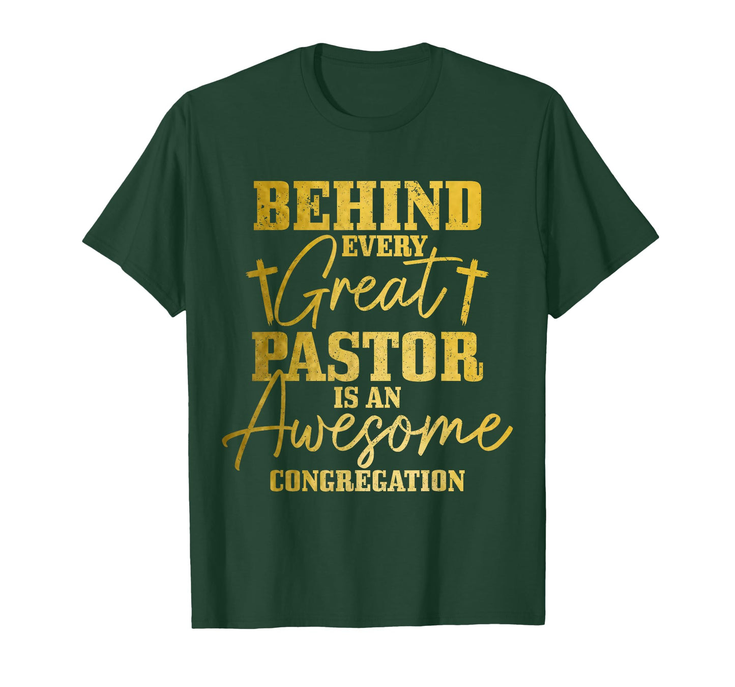 Behind Every Great Pastor Is Awesome Congregation Christian T-Shirt