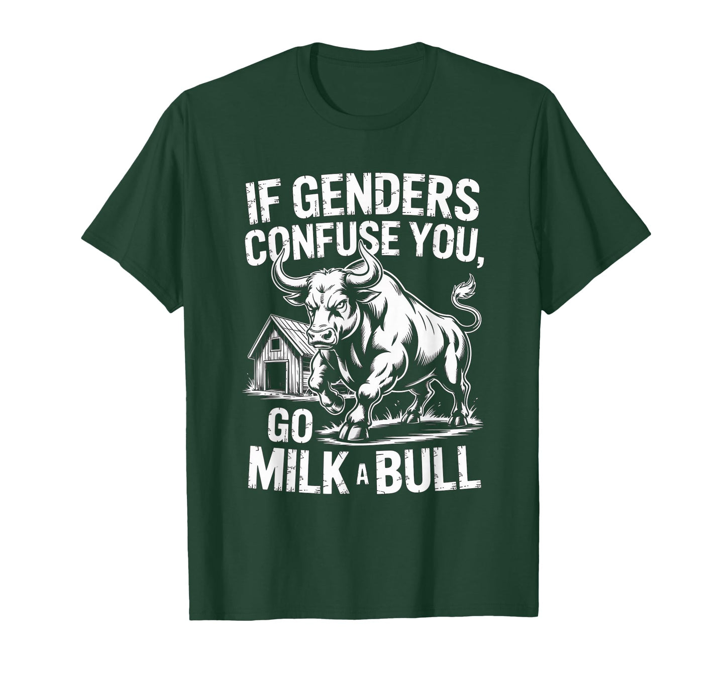 Funny Quote if Genders Confuse You Go Milk a Bull Vintage T-Shirt