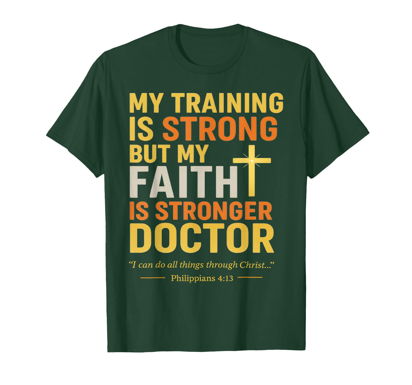 Religious Christian Doctor Faith Clothing Bible Verse Gifts T-Shirt