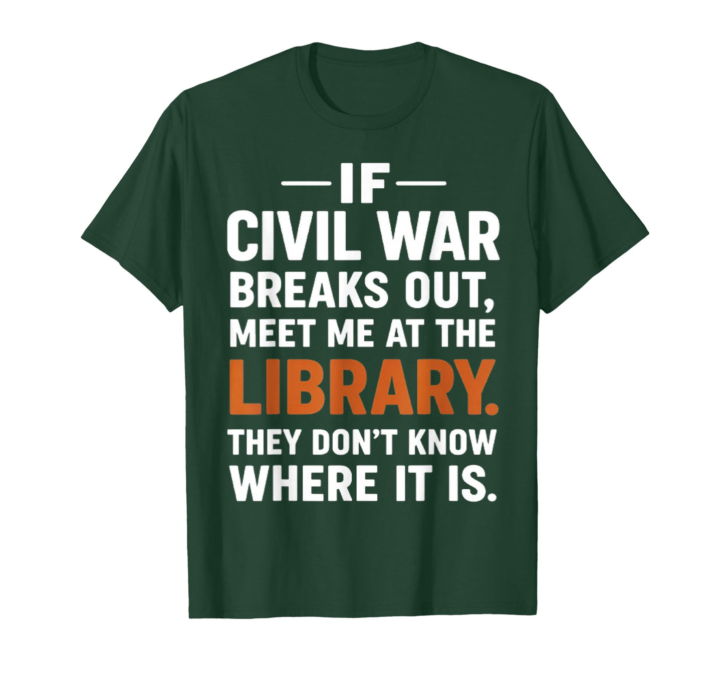 If Civil War Breaks Out Meet Me at The Library Reading Humor T-Shirt
