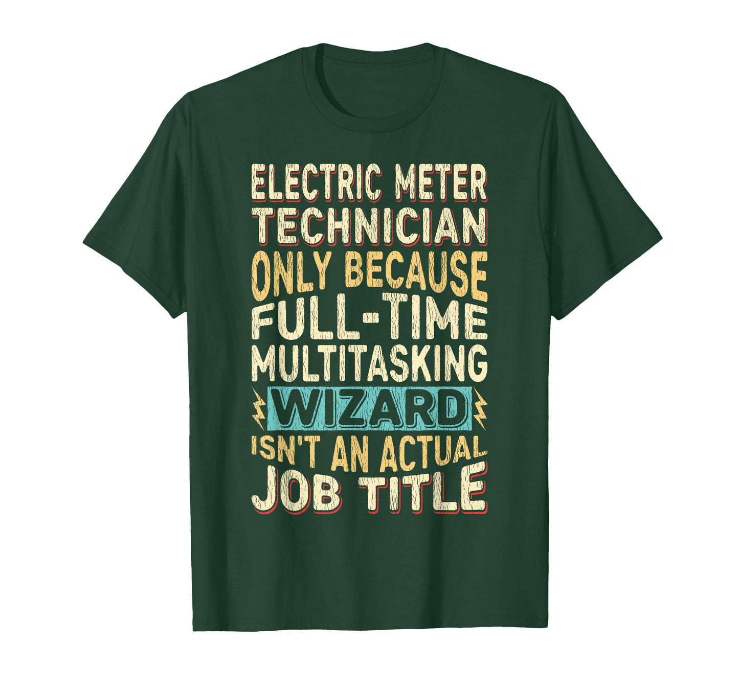 Wizard Job Title Quote - Funny Electric Meter Technician T-Shirt