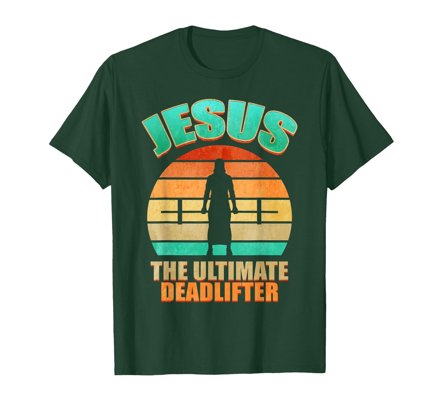 Deadlift Jesus I Christian Weightlifting Funny Workout Gym T-Shirt
