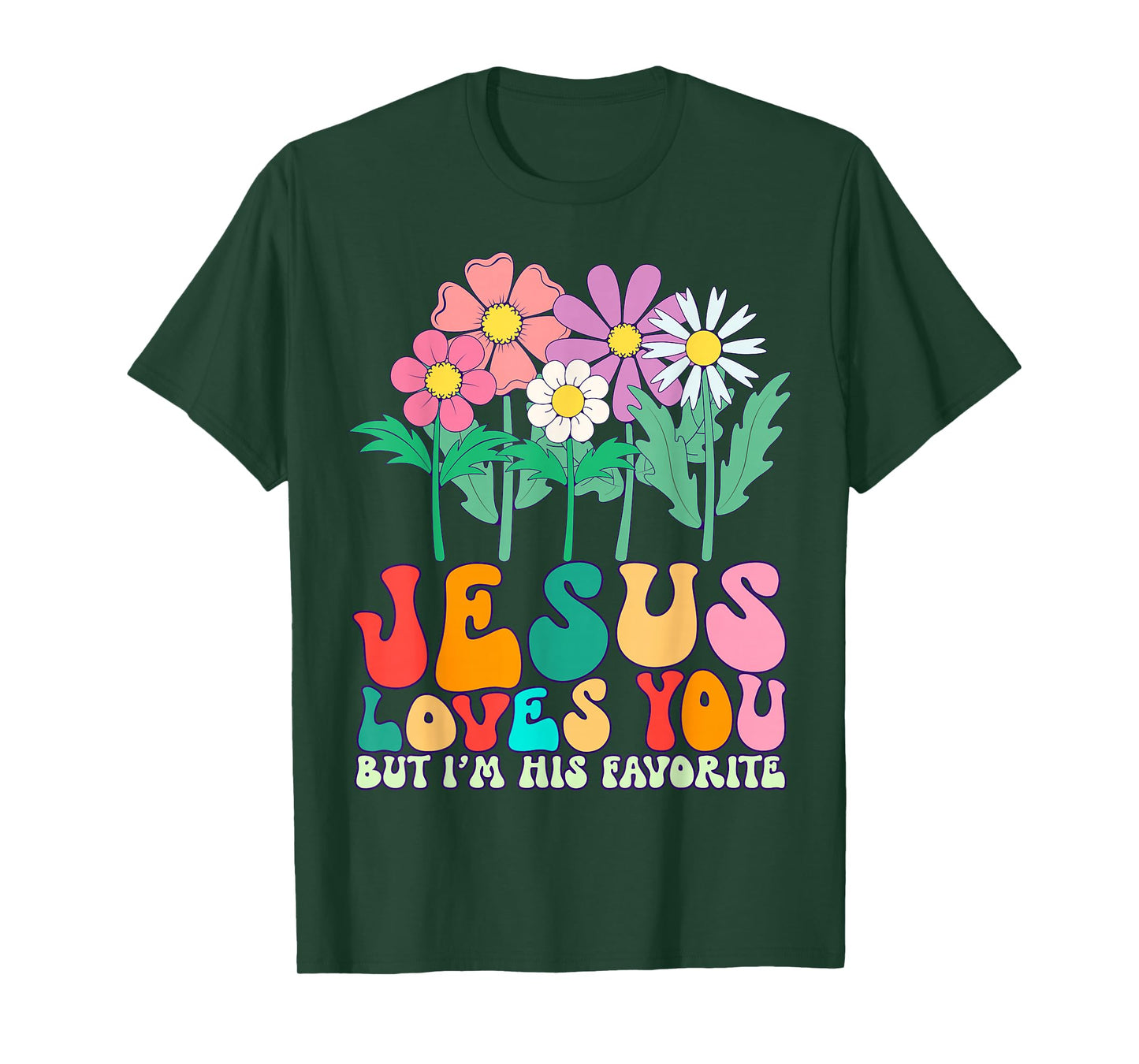 Jesus Loves You But I'm His Favorite Christian God Religion T-Shirt