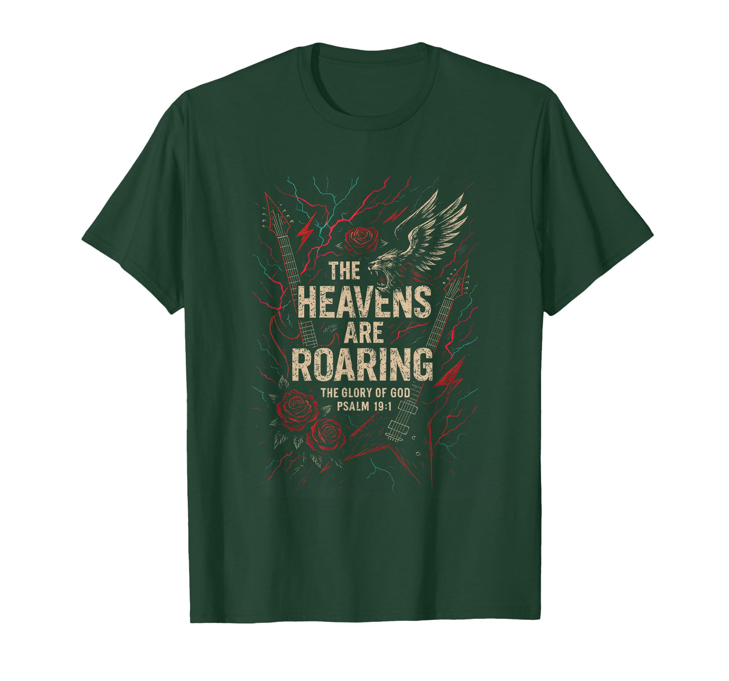 The Heavens Are Roaring Psalm 19:1 Christian Faith Quote T-Shirt