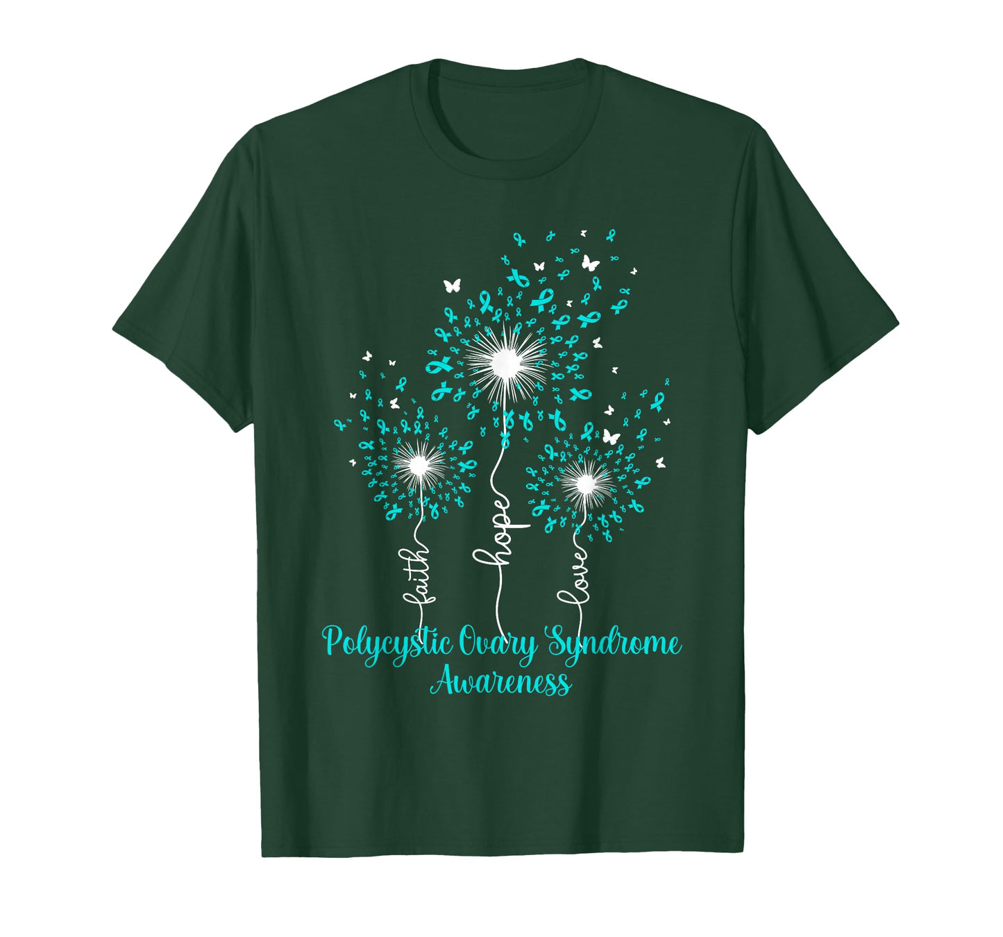 Dandelion Faith Hope Love Polycystic Ovary Syndrome T-Shirt
