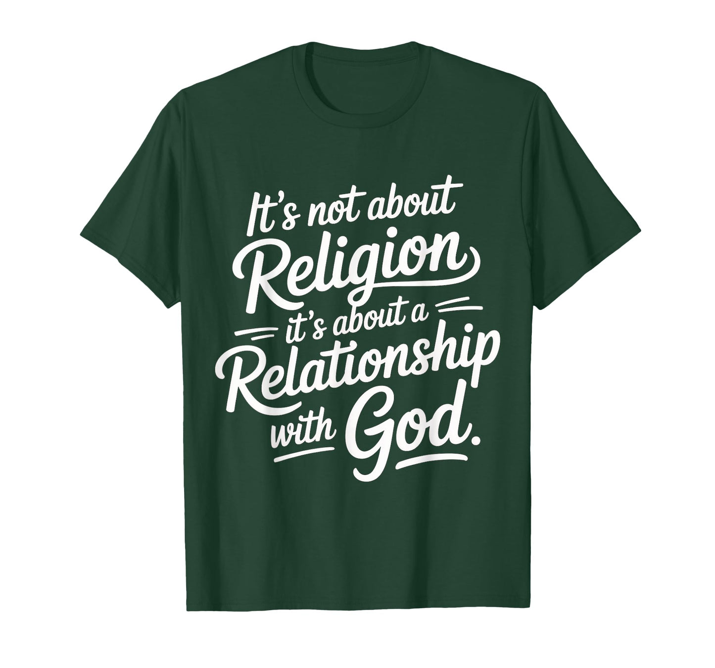 It's A Relationship with God Not Religion - T-Shirt