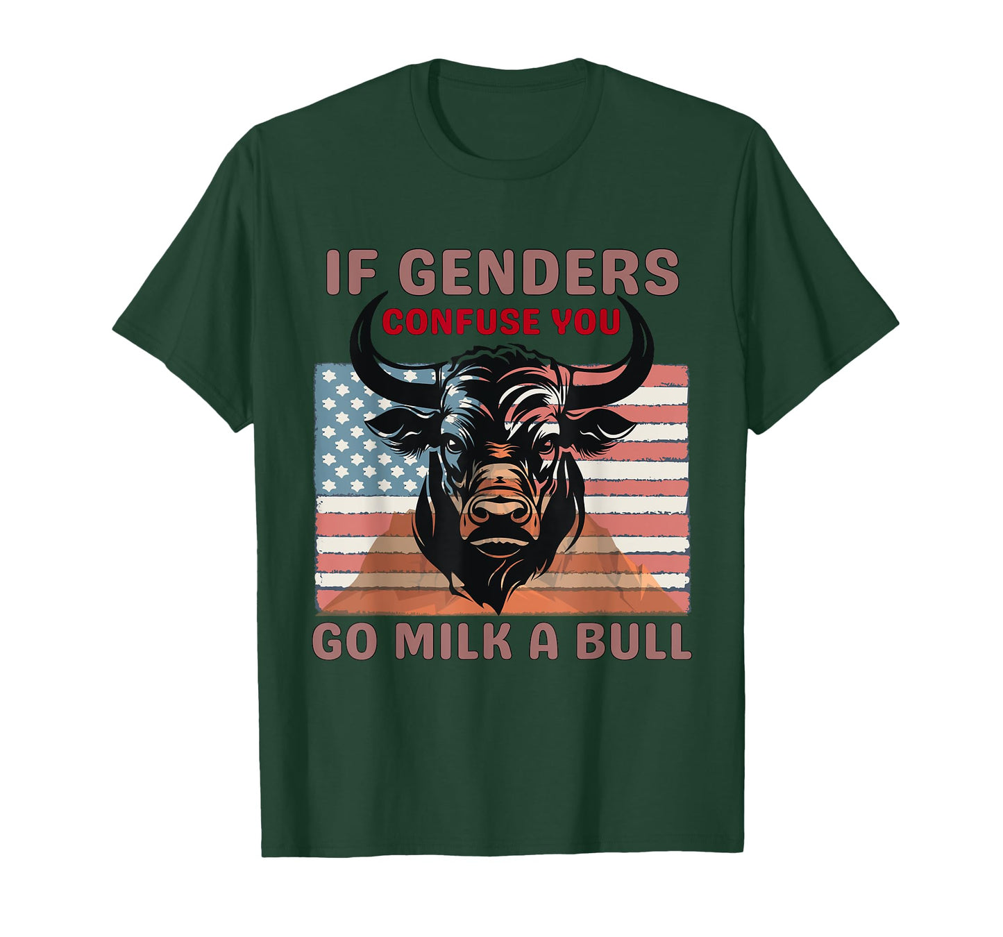 If Genders Confuse You Go Milk a Bull Funny Farming Quote T-Shirt