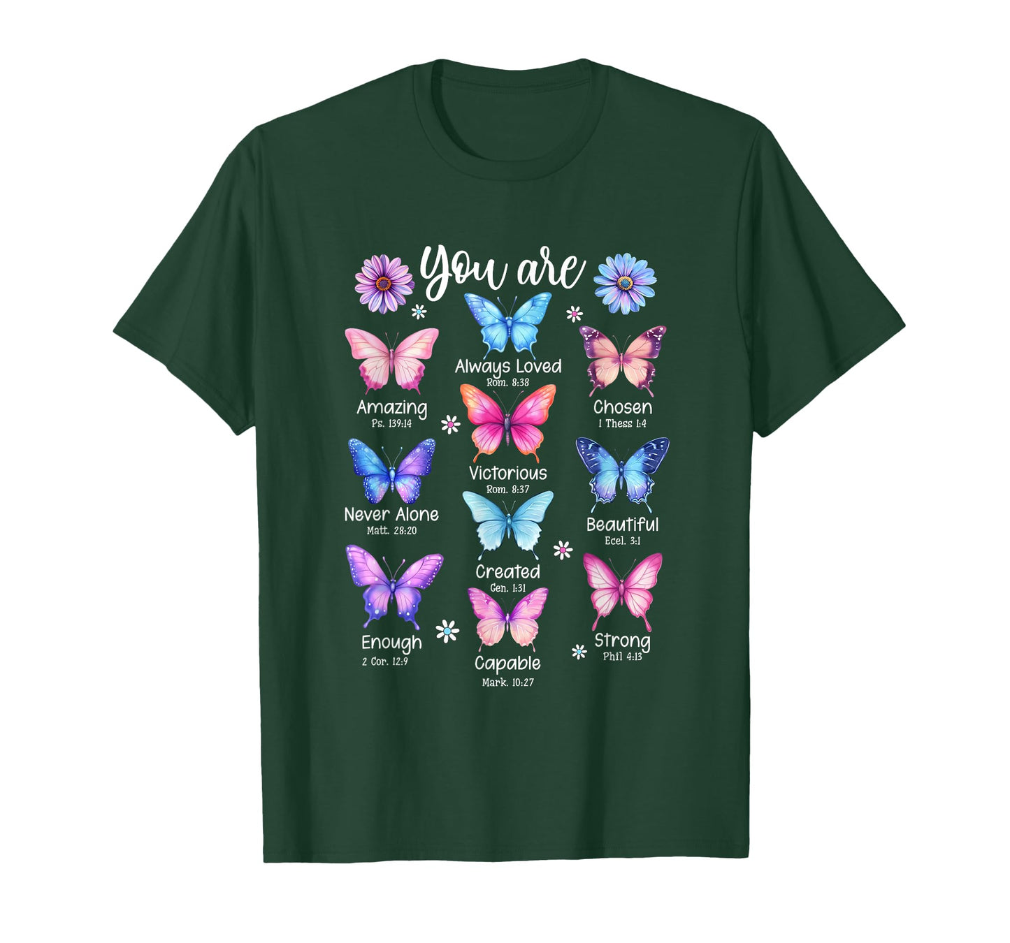 You are Butterfly Beautiful Christian Religious Bible Verse T-Shirt