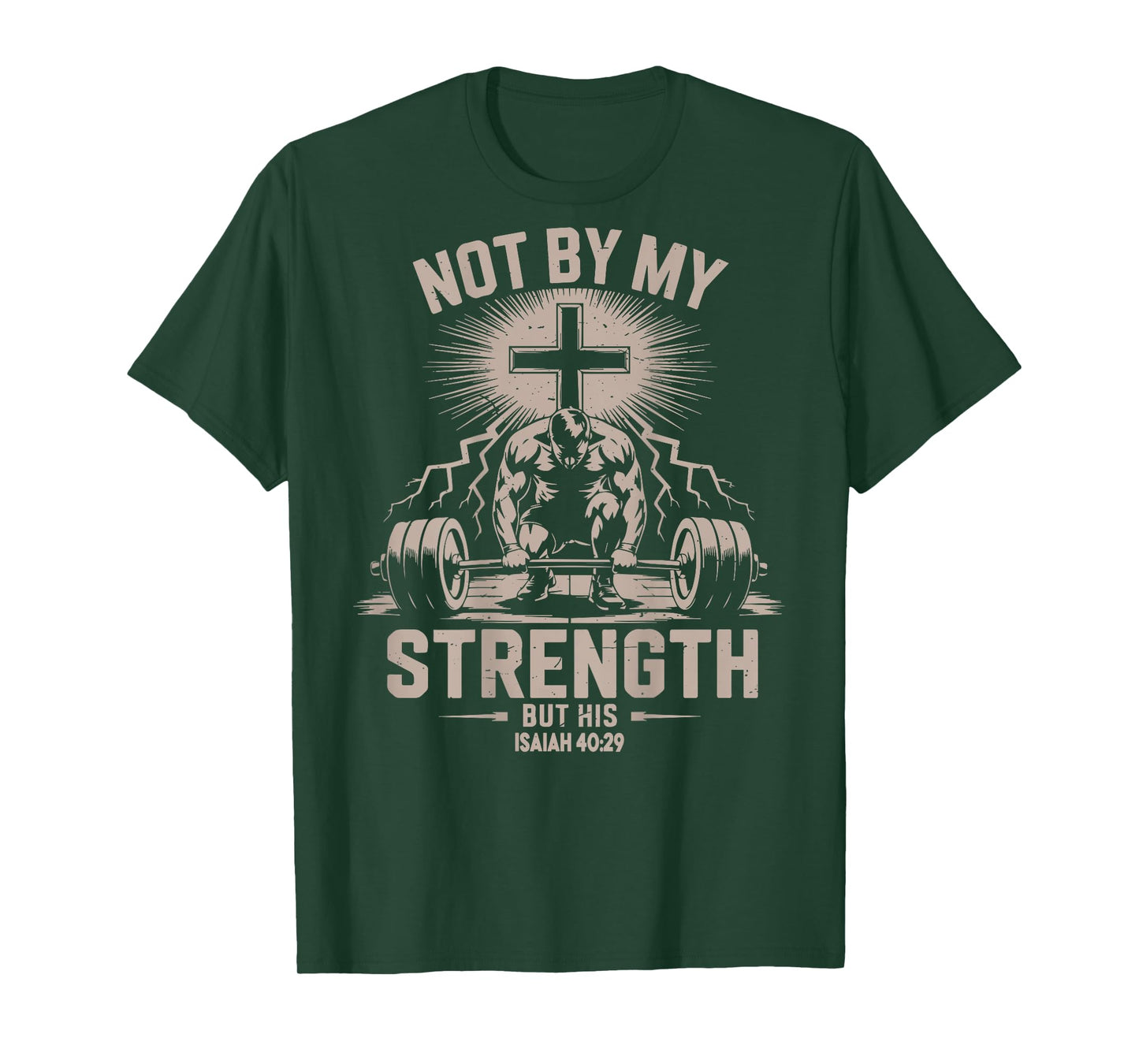 Not by My Strength But His Funny Christian Workout Gym Jesus T-Shirt