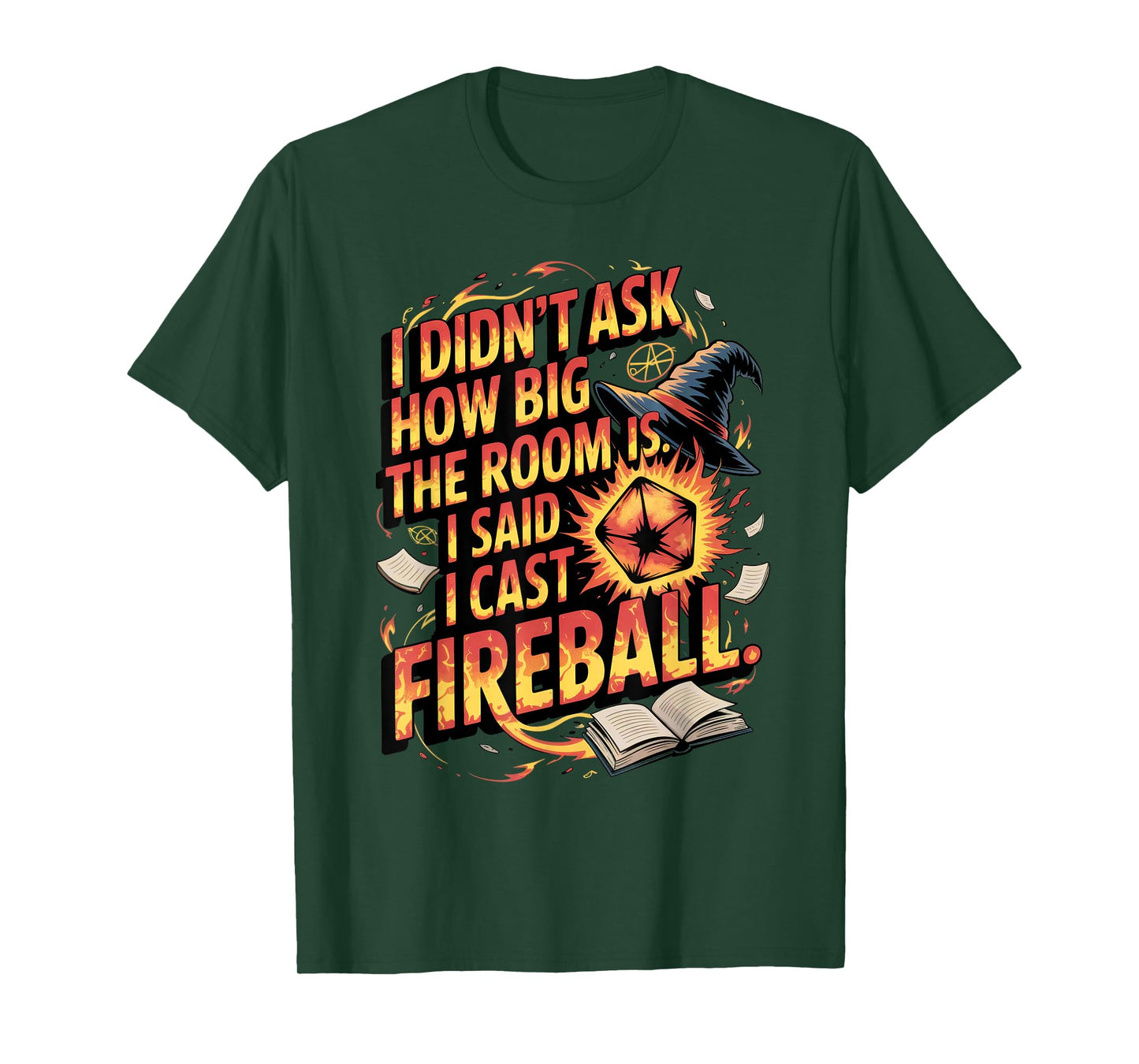 Funny RPG I Cast Fireball Quote with Wizard Hat and Dice T-Shirt