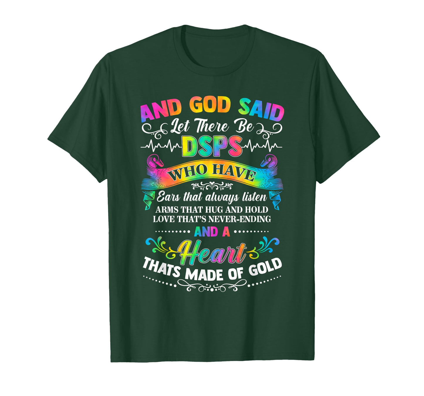Tie Dye and God Said Let There Be DSPs Who Always Listen T-Shirt