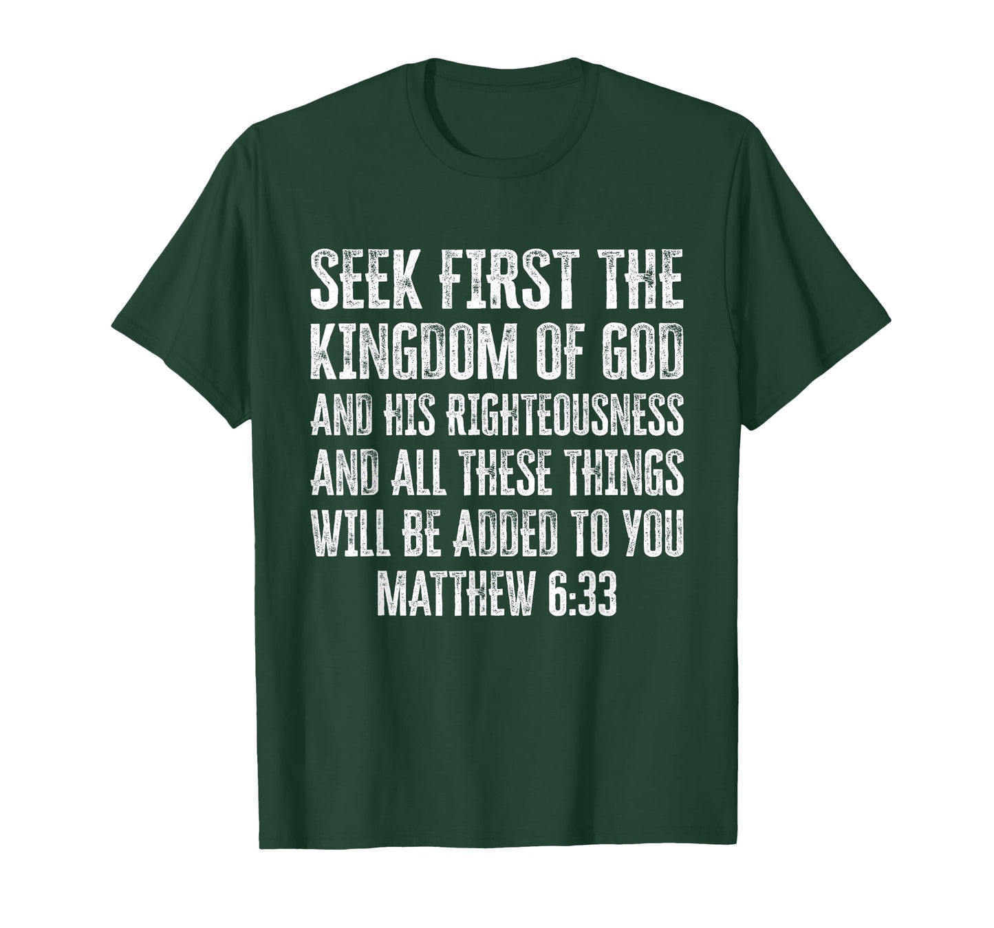 Bible Verse Seek First The Kingdom of GOD Christian T-Shirt