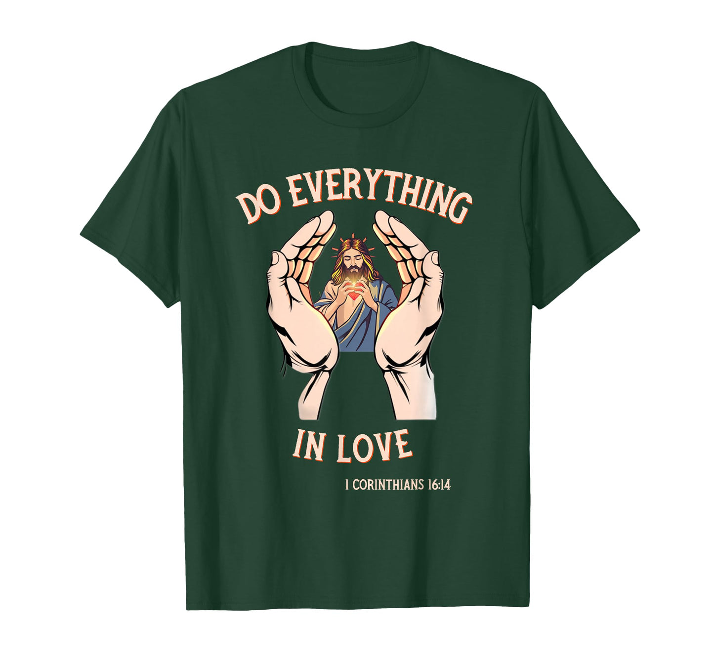Do Everything in Love Christian Quote with Bible Verse Faith T-Shirt