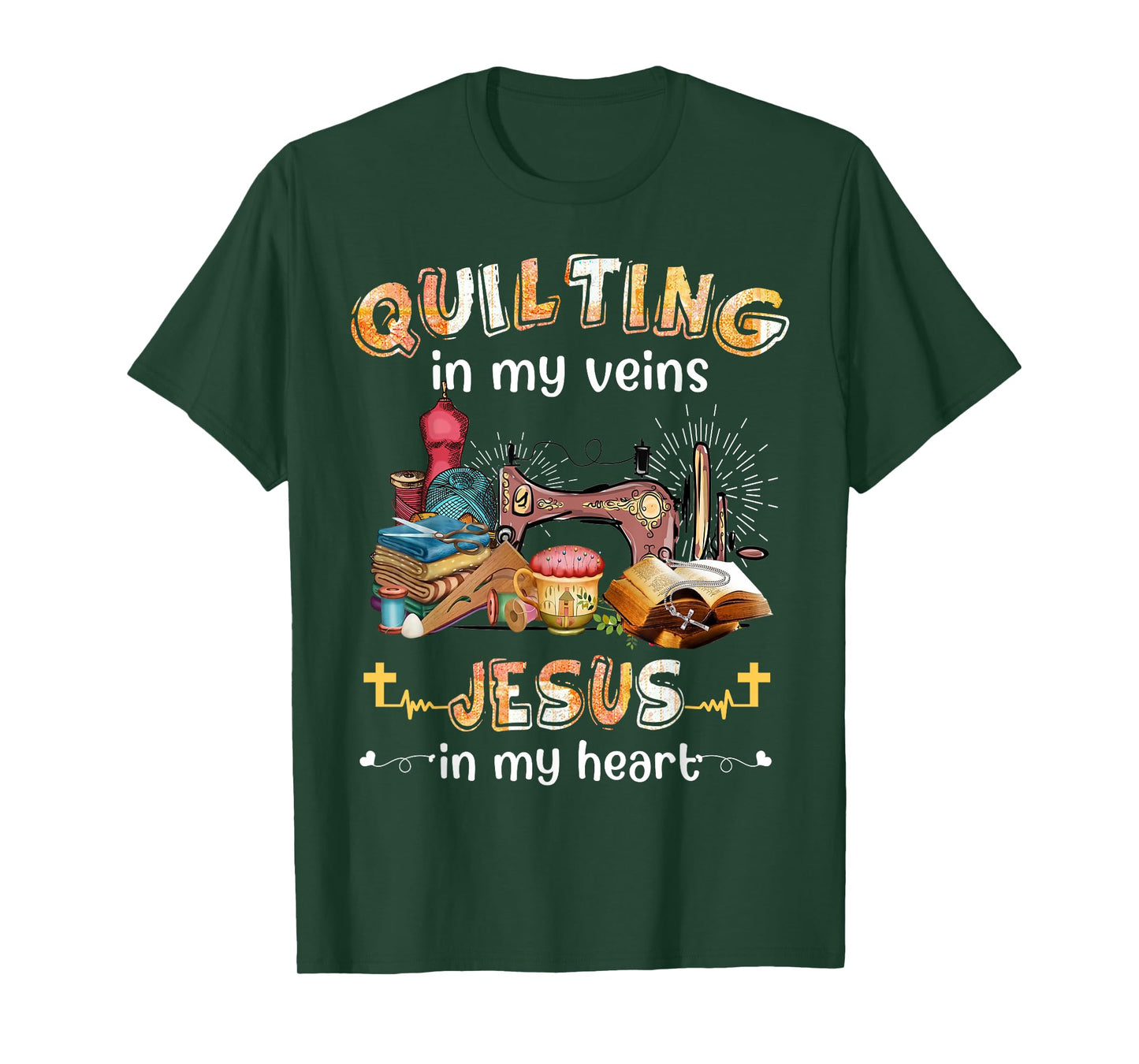 Quilting In My Veins Jesus In My Heart Funny Quilters T-Shirt