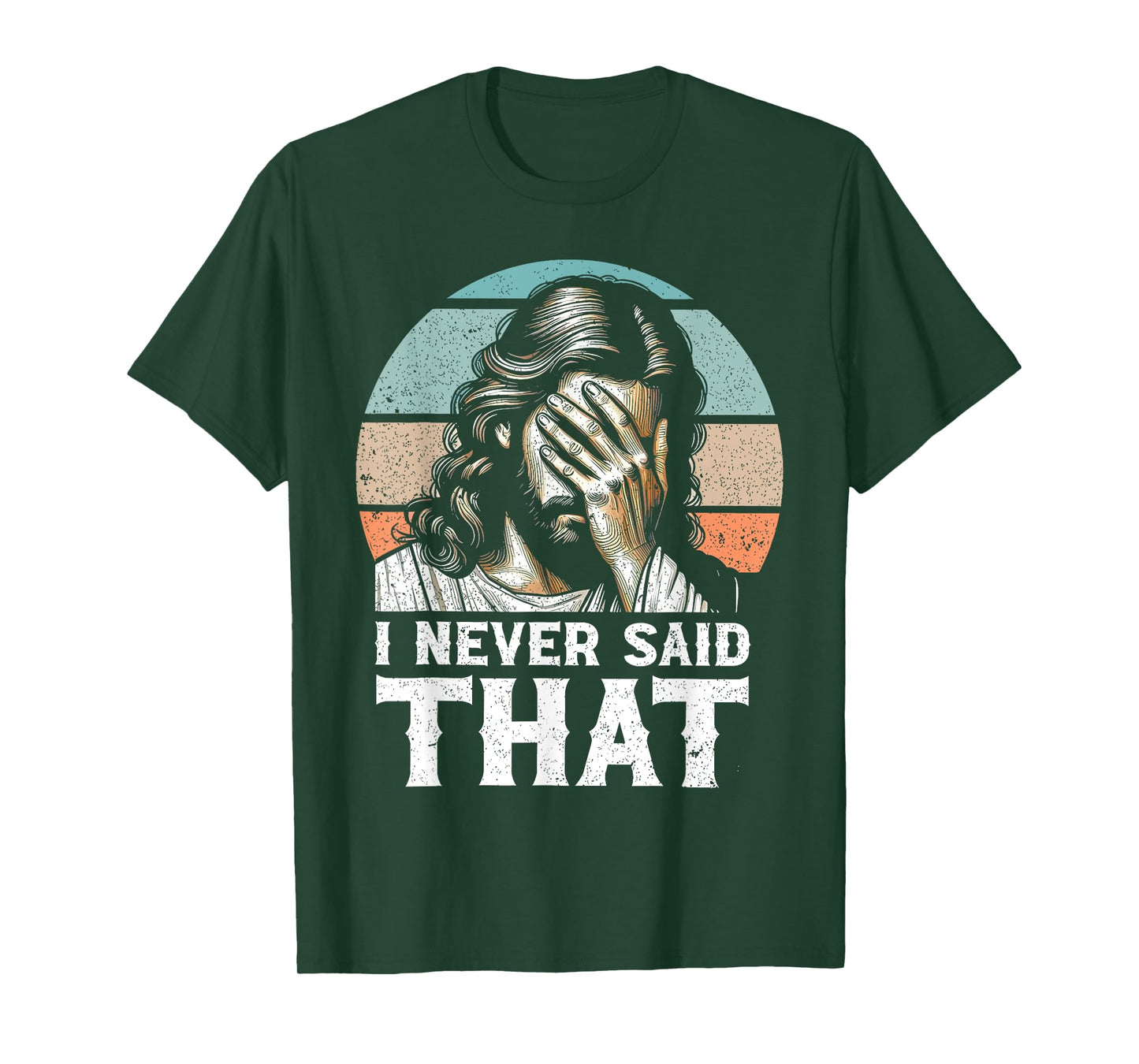 I Never Said That Funny Disappointed Jesus Retro Vintage T-Shirt