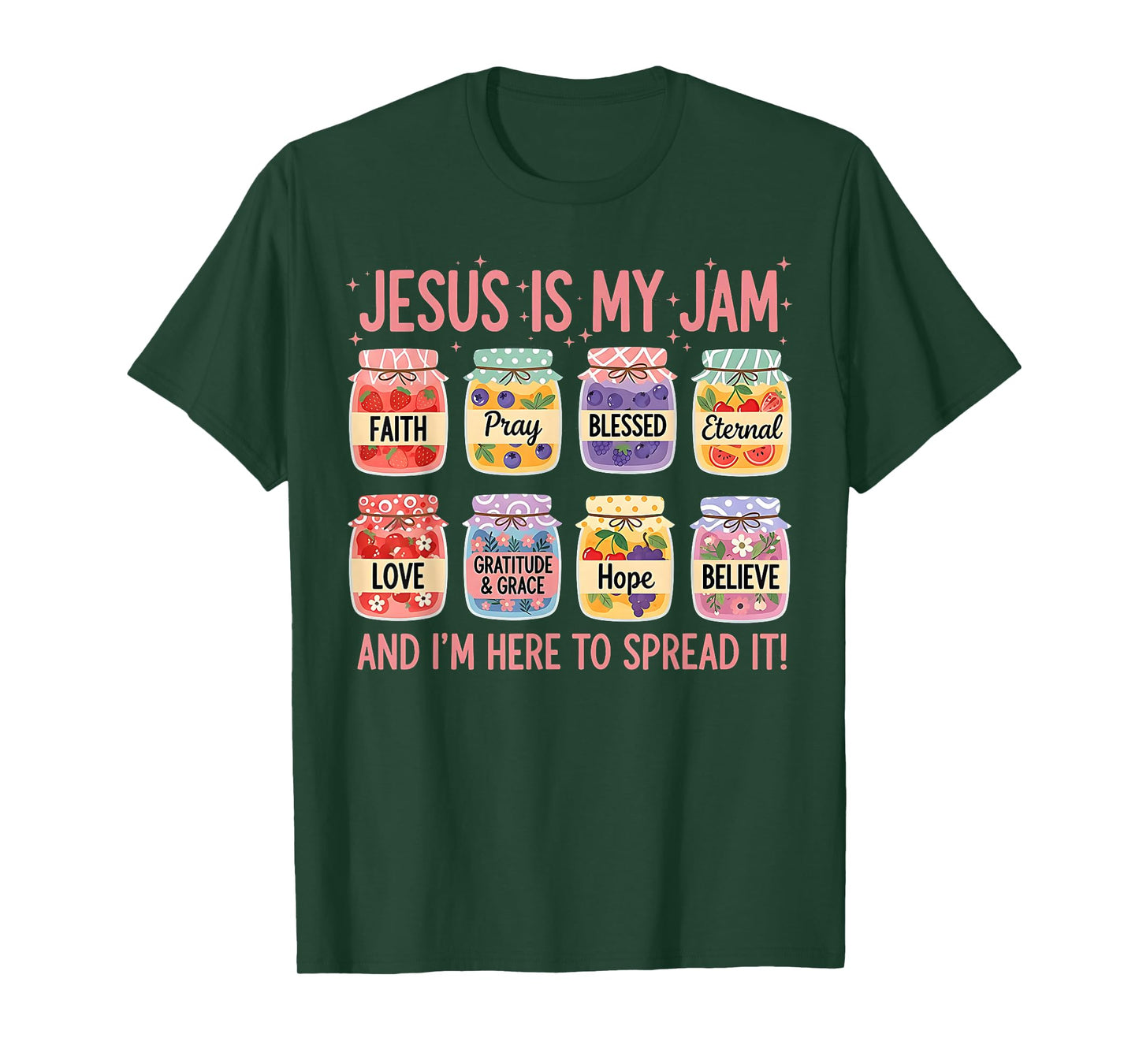 Jesus is My Jam and Im Here to Spread Christian Bible Verse T-Shirt