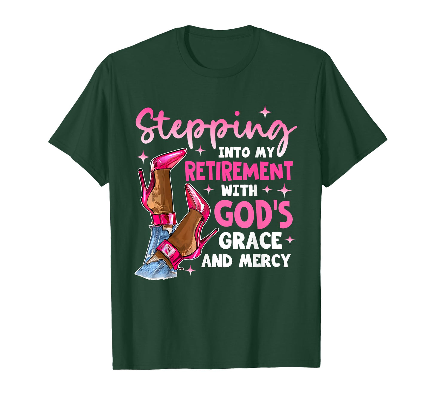 Stepping Into My Retirement With Gods Grace And Mercyy Women T-Shirt
