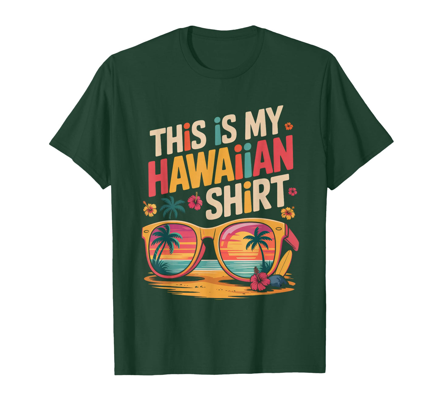 This Is My Hawaiian Shirt Tropical Summer Funny Vacation T-Shirt