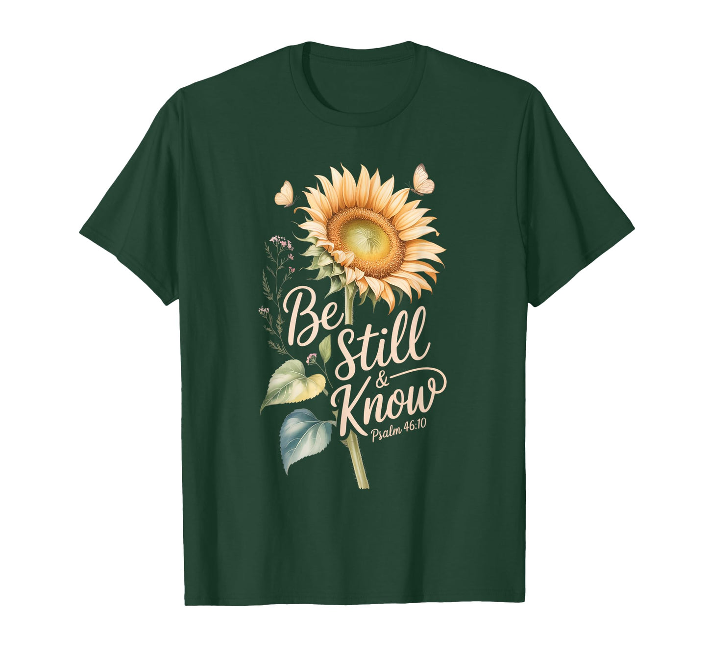 Be Still and Know Psalm 46:10 T-Shirt