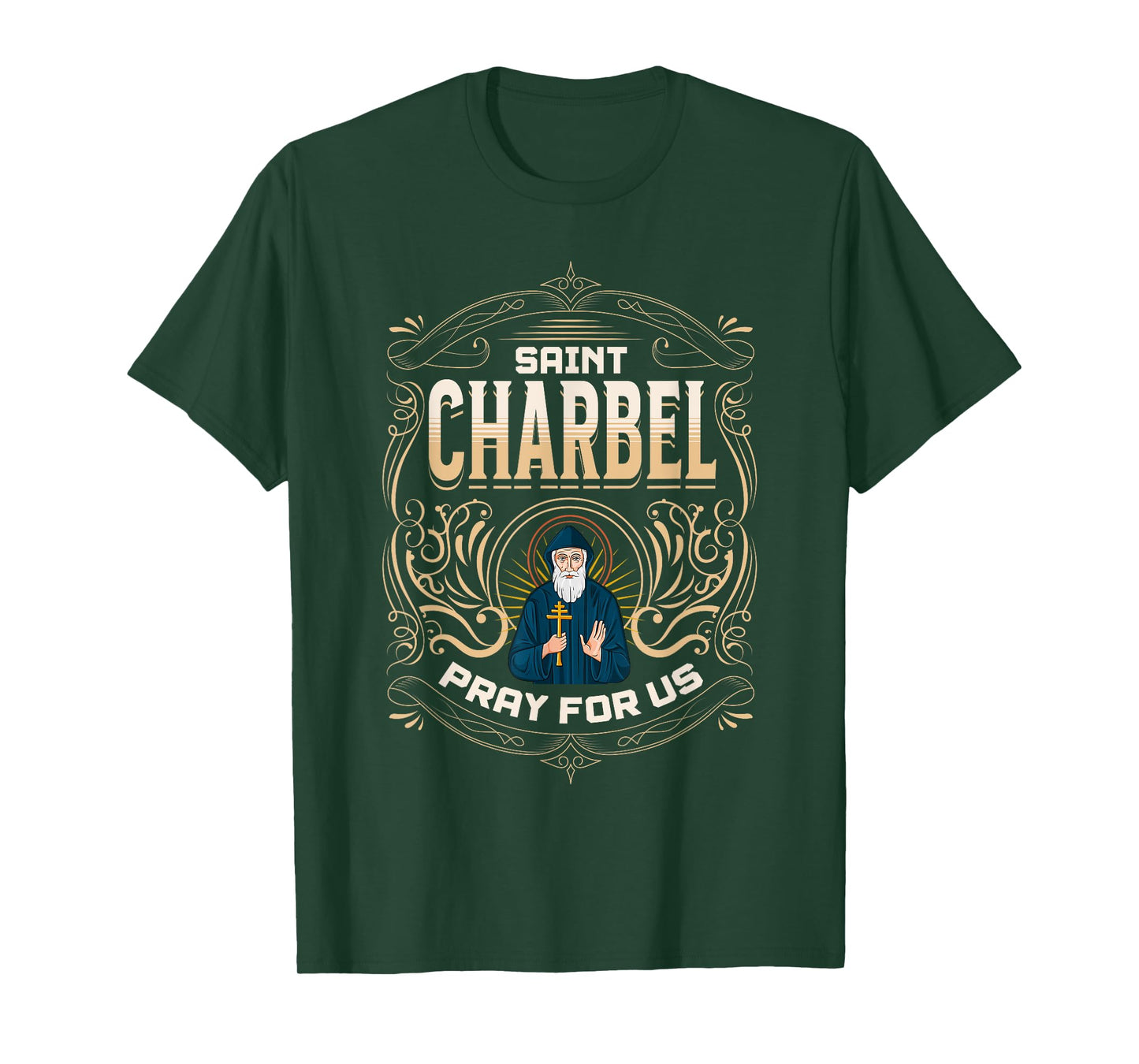 St Charbel pray for us. Catholic, Christianity T-Shirt
