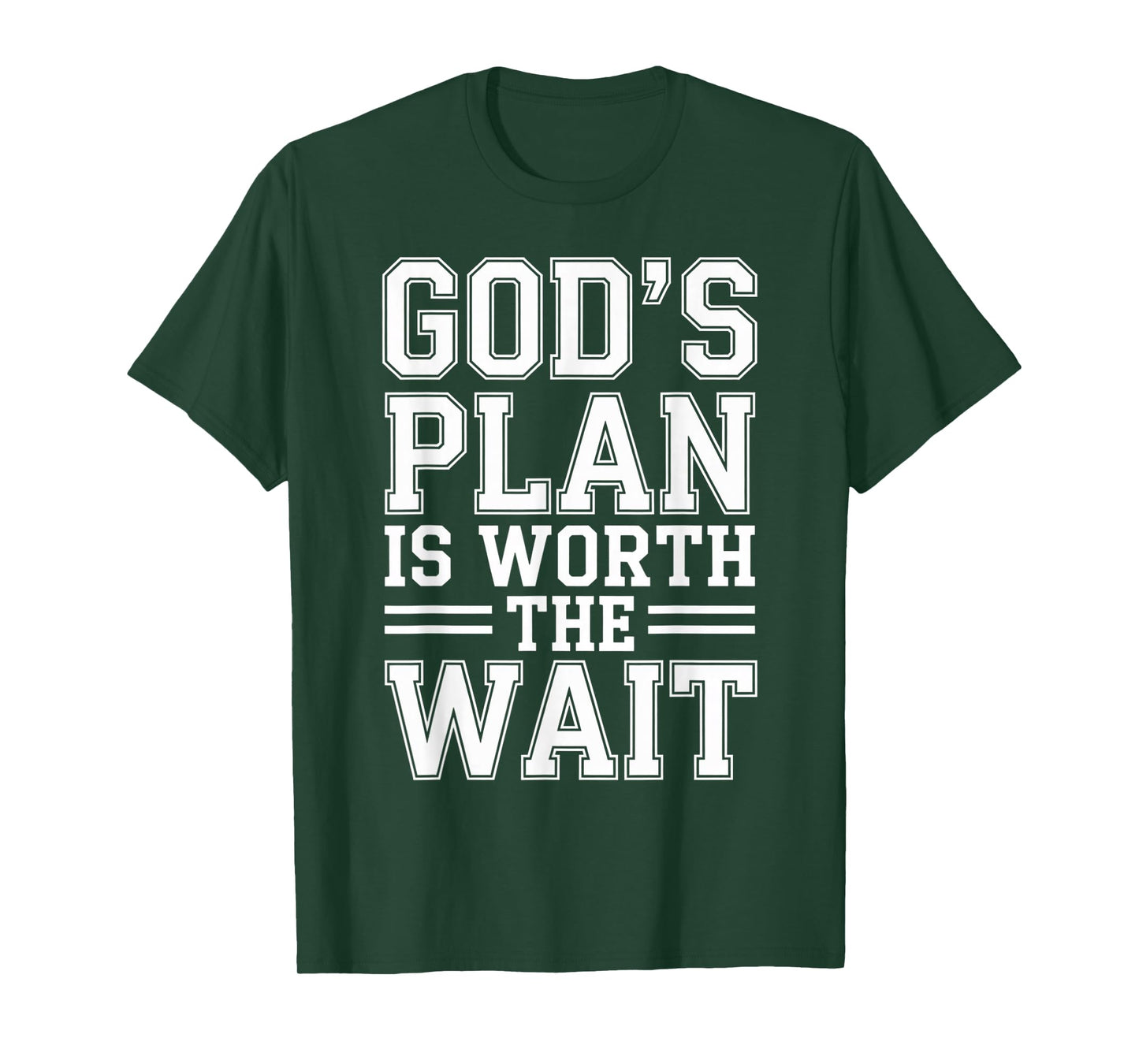 God's Plan is Worth The Wait T-Shirt