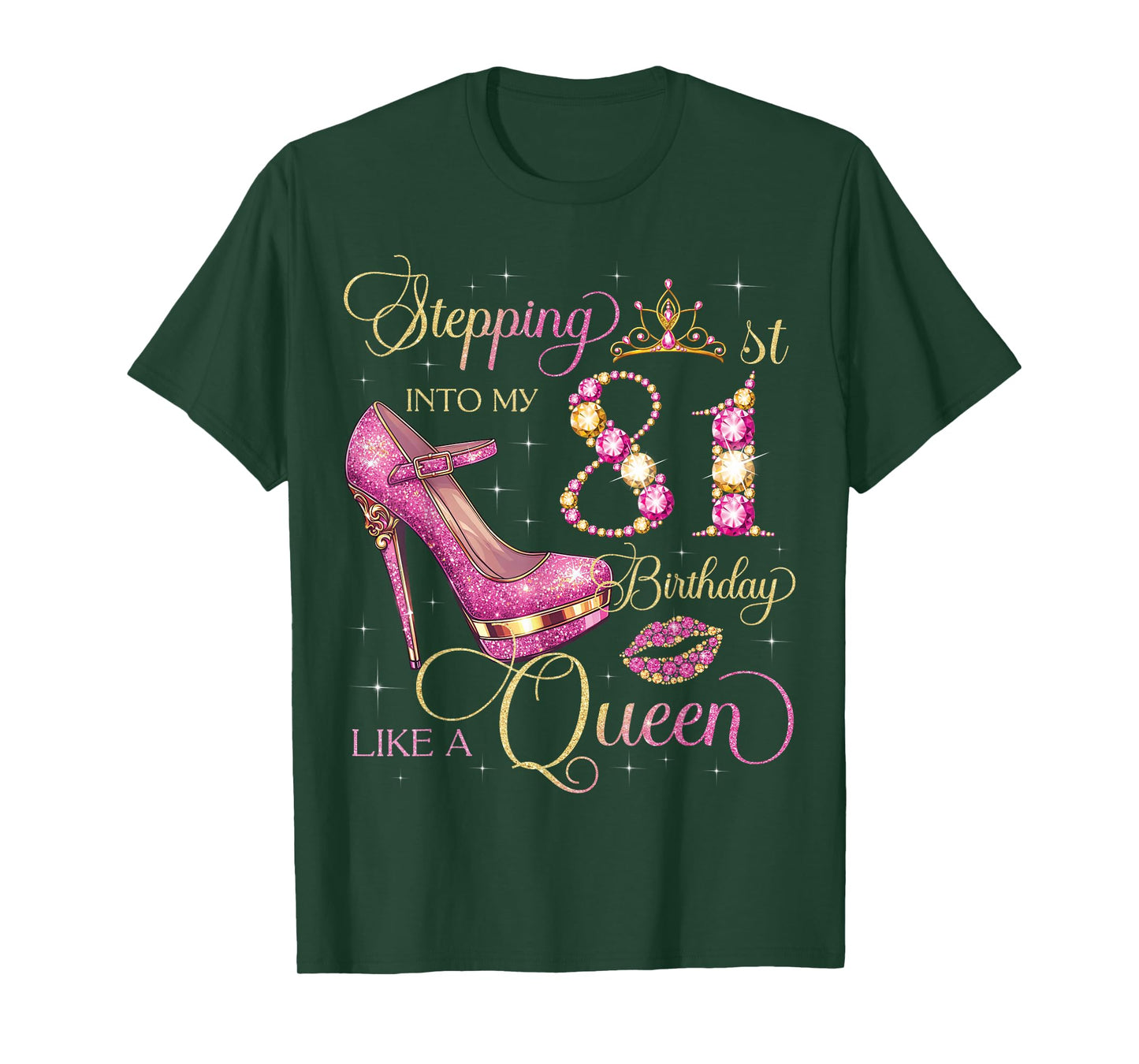 Stepping Into My 81st Birthday Like Queen 81 Years Old Woman T-Shirt