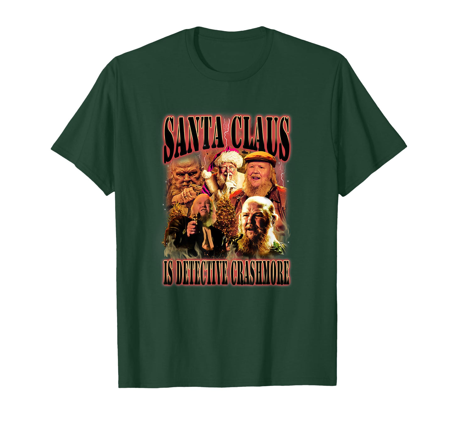 Santa Claus is Detective Crashmore -i think you should leave T-Shirt